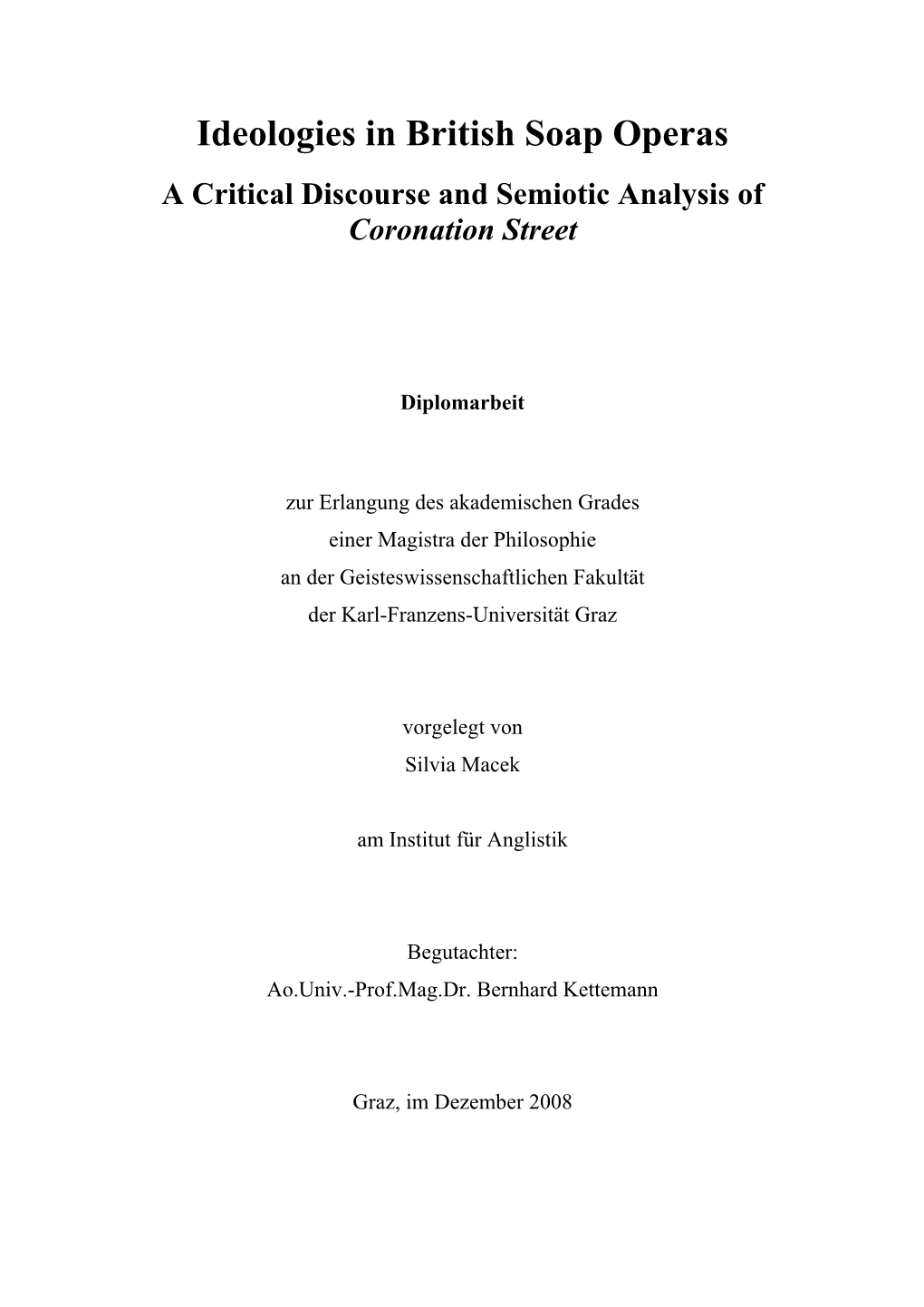 Ideologies in British Soap Operas a Critical Discourse and Semiotic Analysis of Coronation Street