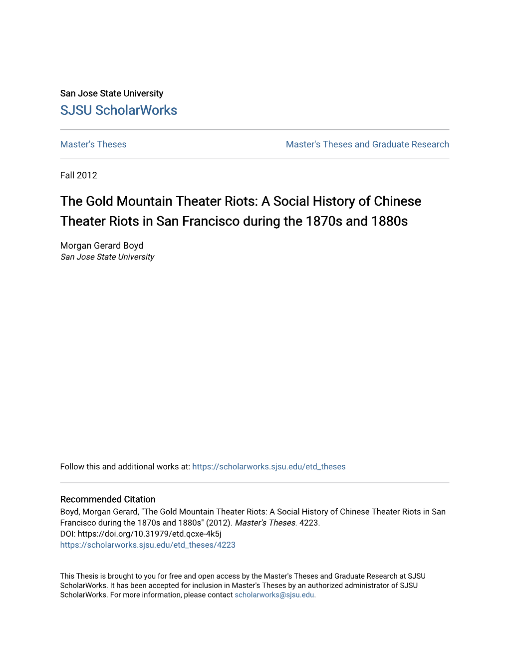 The Gold Mountain Theater Riots: a Social History of Chinese Theater Riots in San Francisco During the 1870S and 1880S