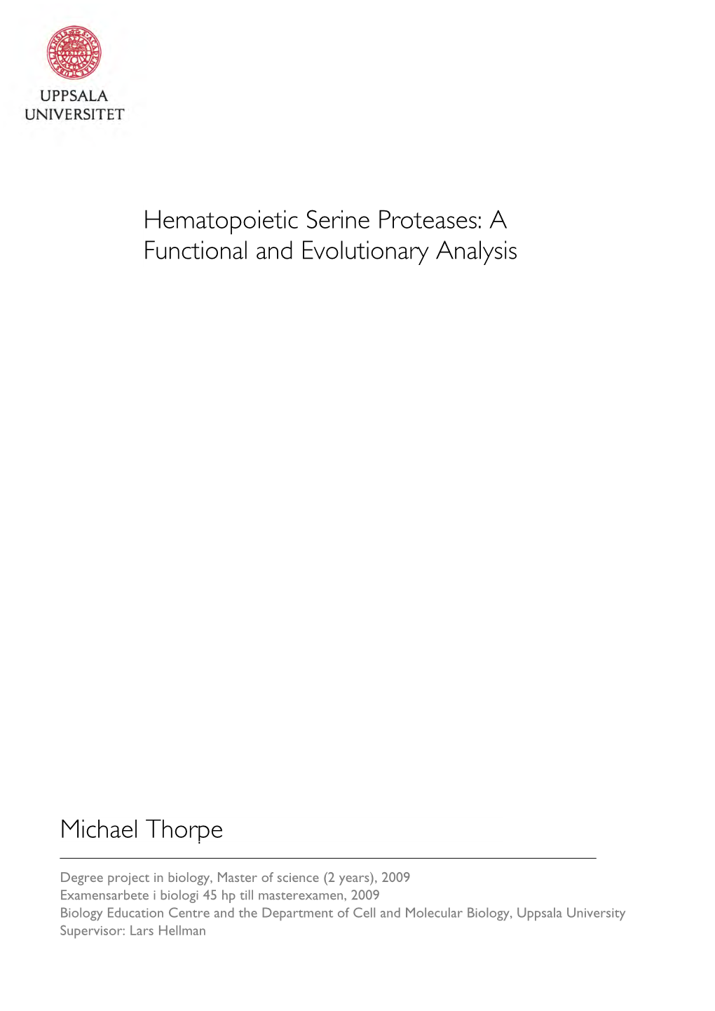 Hematopoietic Serine Proteases: a Functional and Evolutionary Analysis