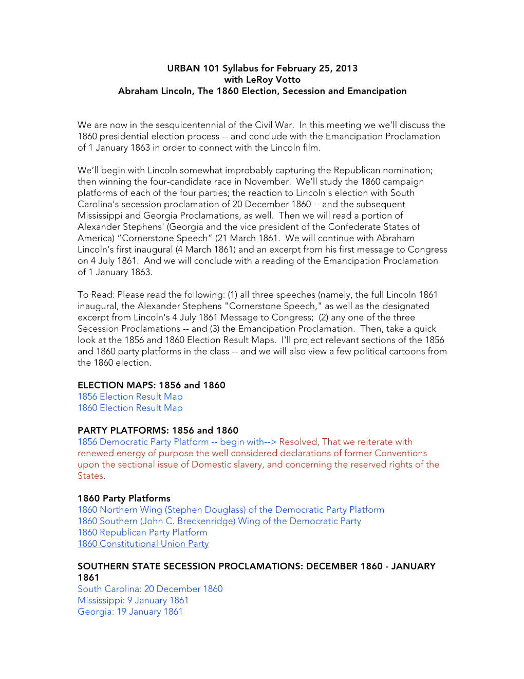 URBAN 101 Syllabus for February 25, 2013 with Leroy Votto Abraham Lincoln, the 1860 Election, Secession and Emancipation