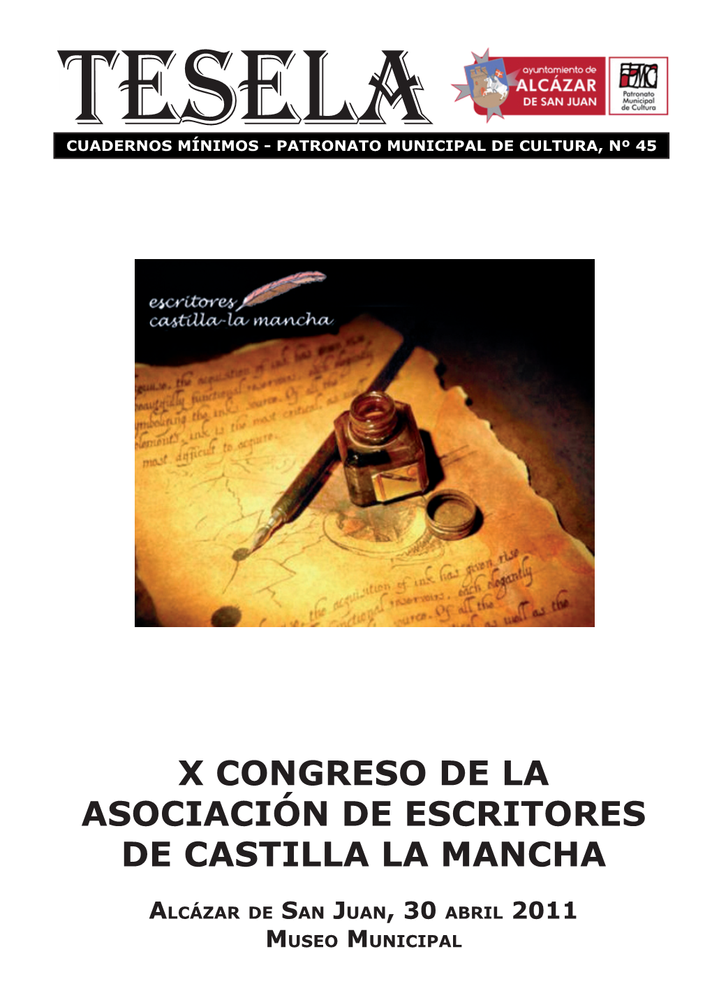 TESELAX Congreso De La Asociación De Escritores De Castilla La Mancha CUADERNOS MÍNIMOS - PATRONATO MUNICIPAL DE CULTURA, Nº 45
