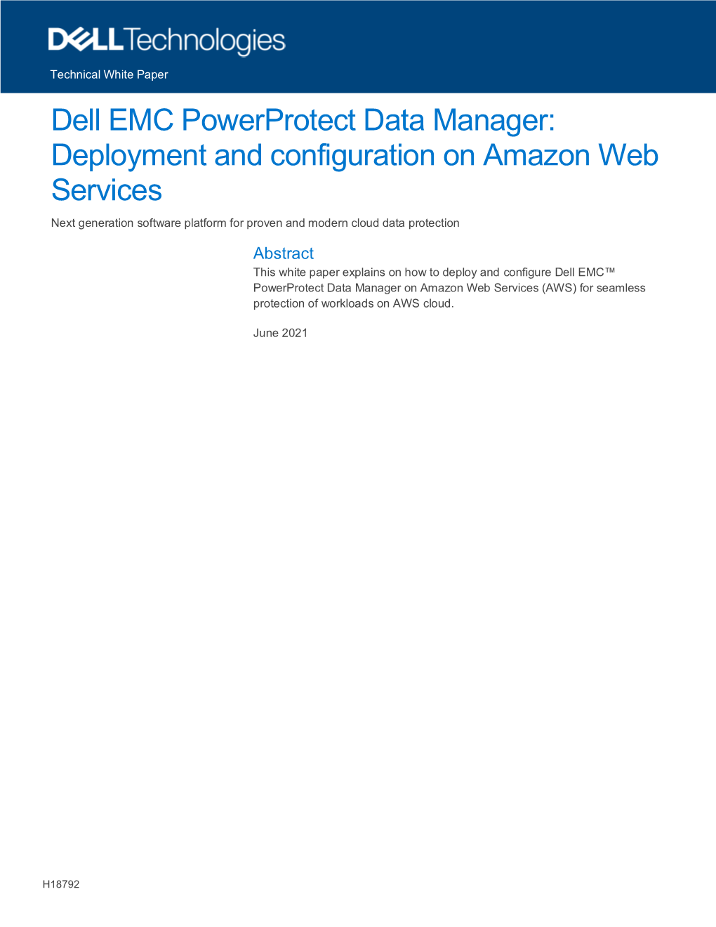 Dell EMC Powerprotect Data Manager: Deployment and Configuration on Amazon Web Services Next Generation Software Platform for Proven and Modern Cloud Data Protection