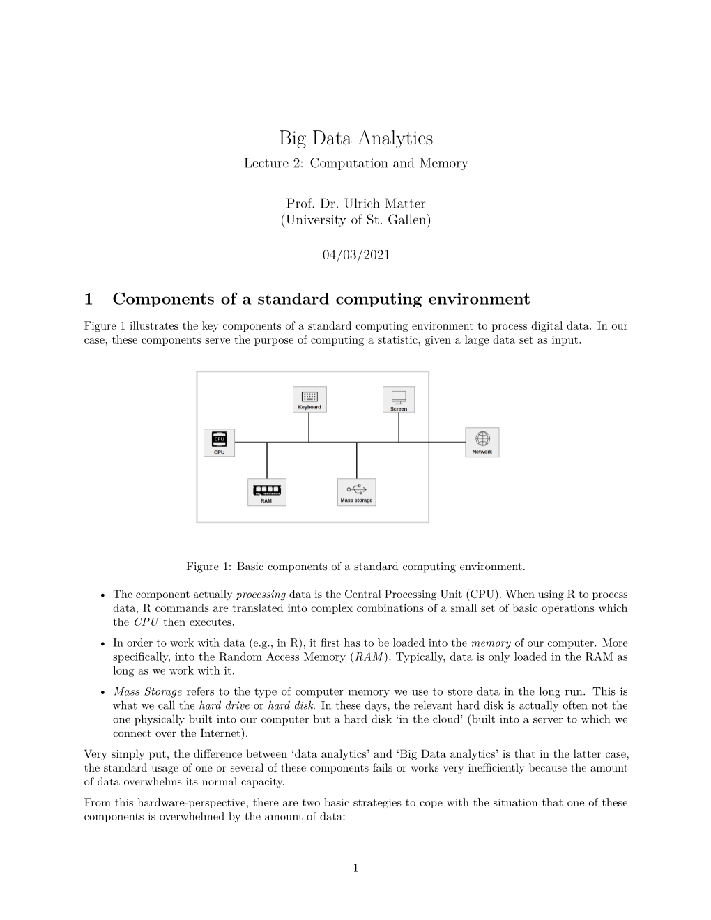 Big Data Analytics Lecture 2: Computation and Memory