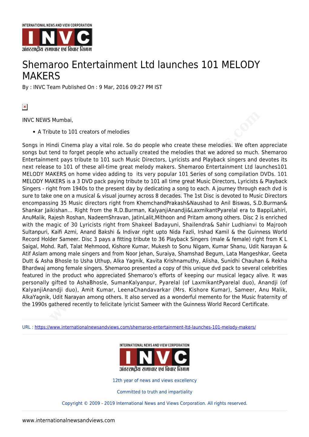 Shemaroo Entertainment Ltd Launches 101 MELODY MAKERS by : INVC Team Published on : 9 Mar, 2016 09:27 PM IST