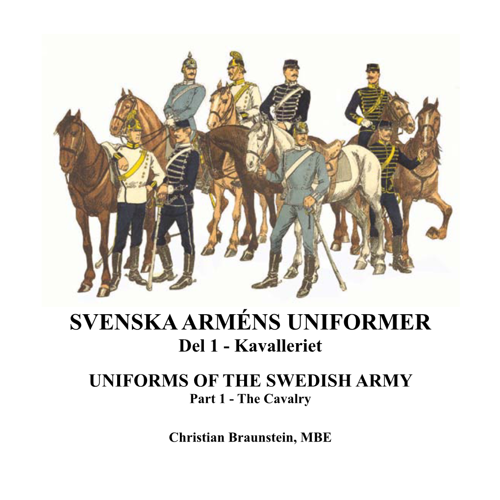 SVENSKA ARMÉNS UNIFORMER Del 1 - Kavalleriet UNIFORMS of the SWEDISH ARMY Part 1 - the Cavalry