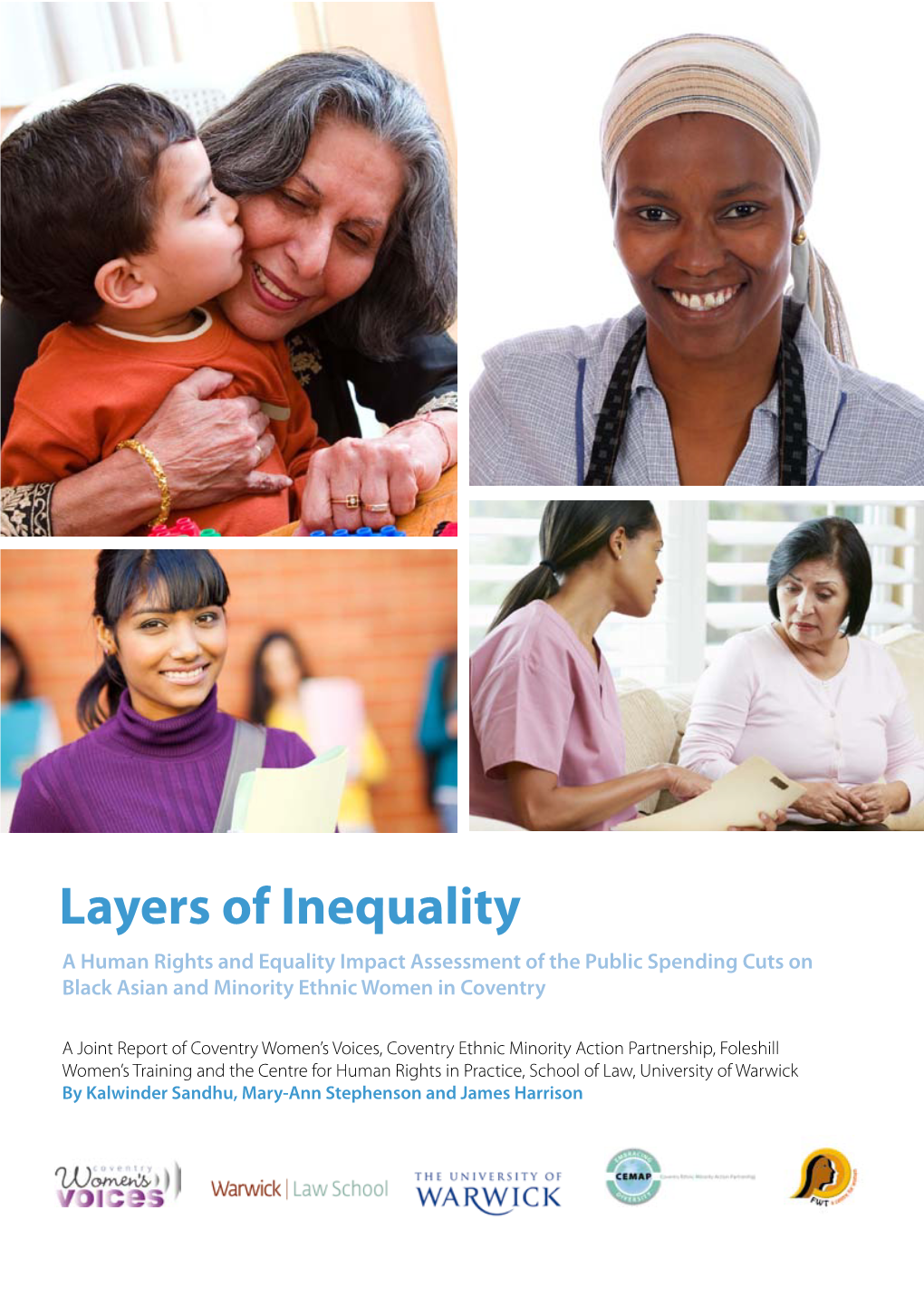 Layers of Inequality a Human Rights and Equality Impact Assessment of the Public Spending Cuts on Black Asian and Minority Ethnic Women in Coventry