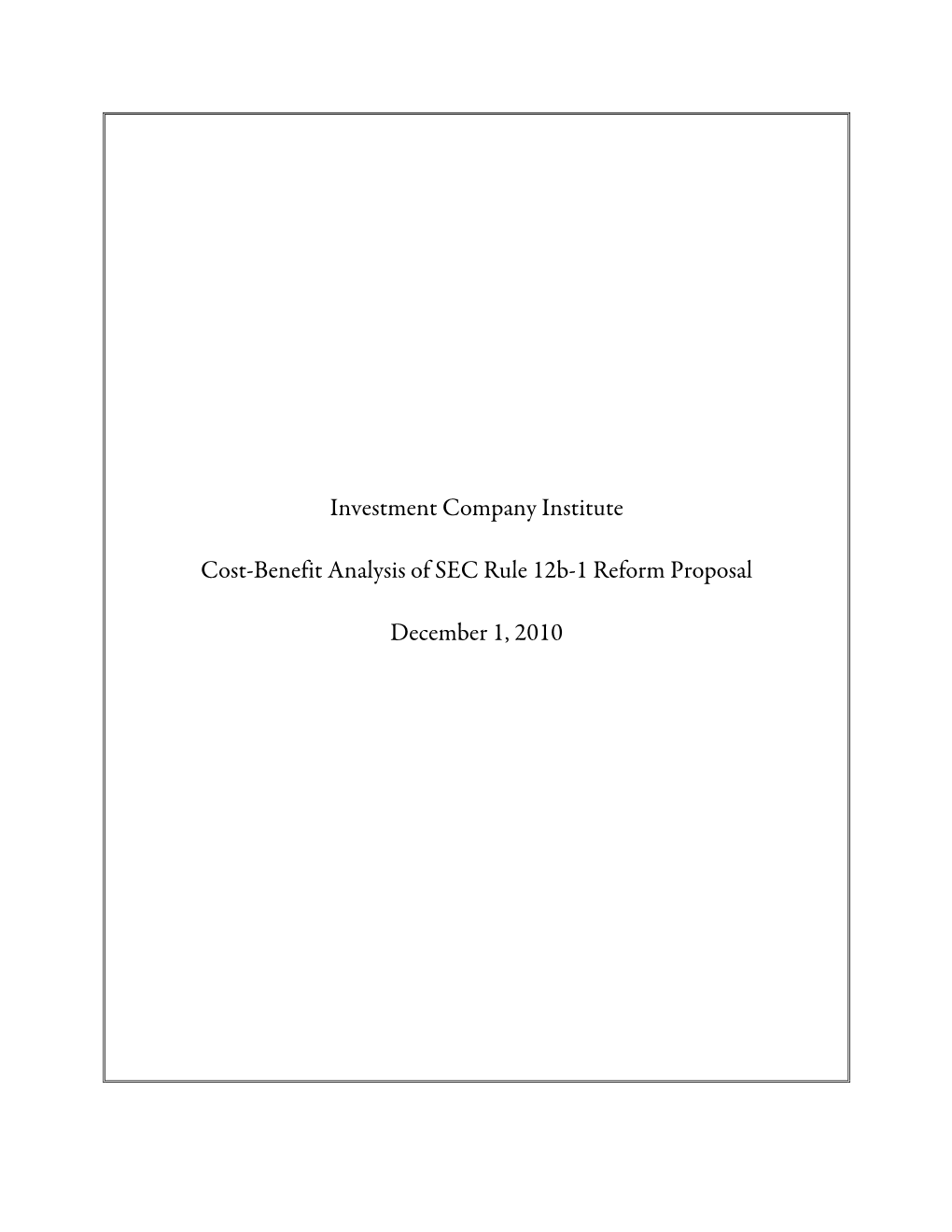 Investment Company Institute Cost-Benefit Analysis of SEC Rule