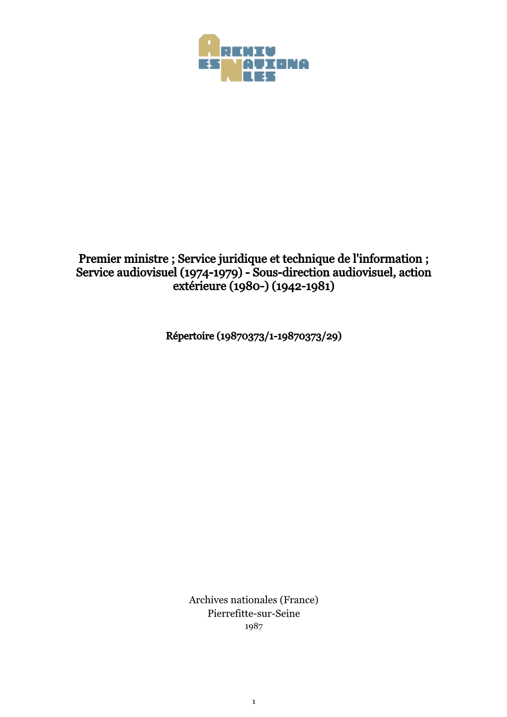 Service Audiovisuel (1974-1979) - Sous-Direction Audiovisuel, Action Extérieure (1980-) (1942-1981)