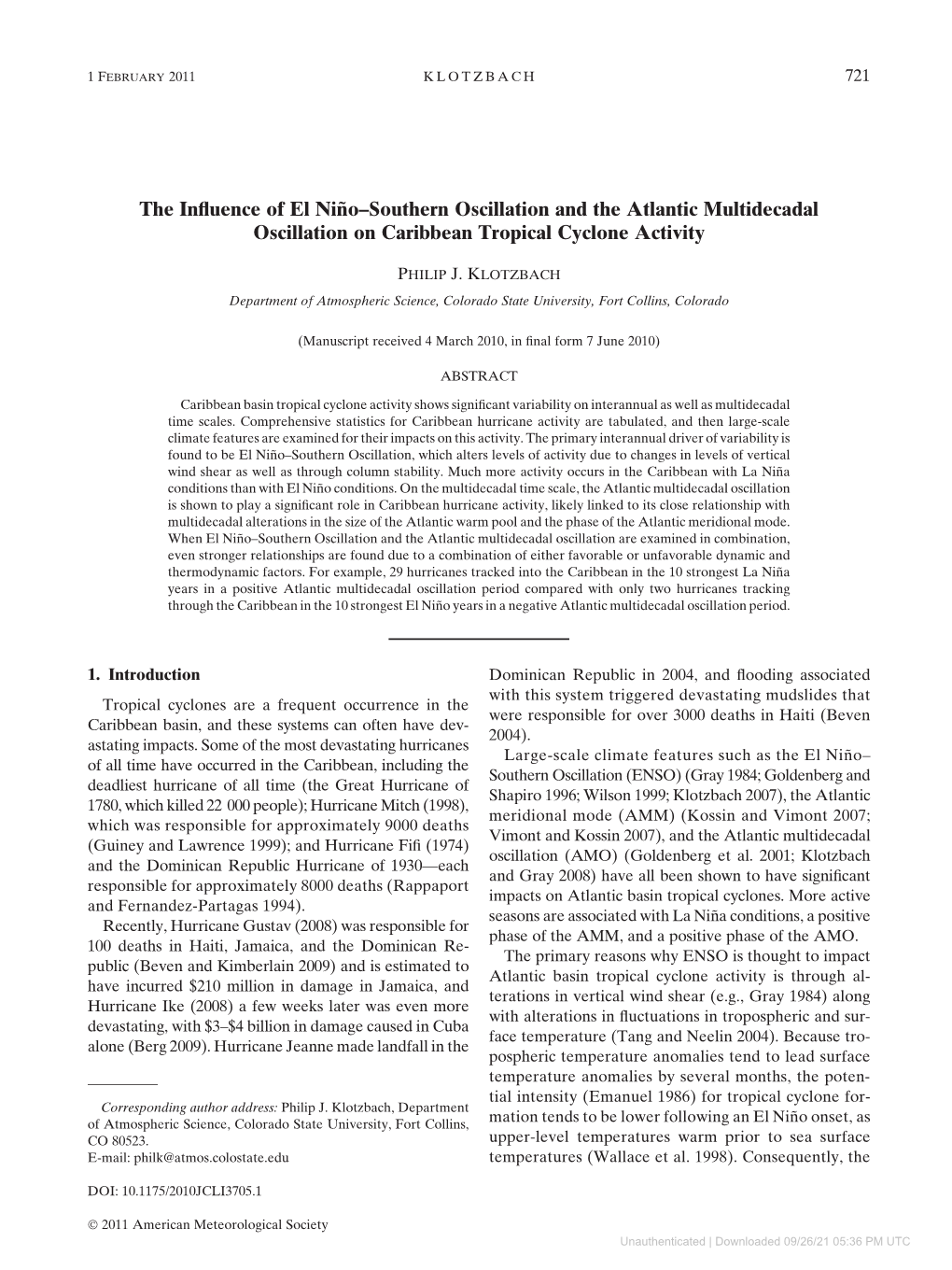 The Influence of El Nin˜O–Southern Oscillation and the Atlantic