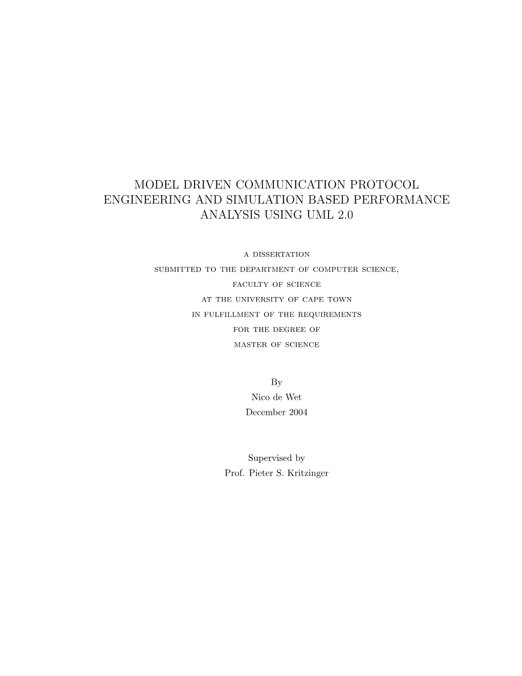 Model Driven Communication Protocol Engineering and Simulation Based Performance Analysis Using Uml 2.0