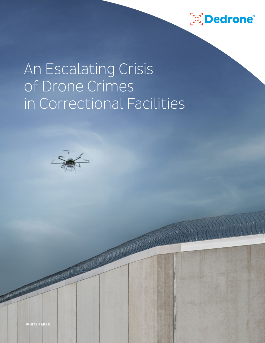An Escalating Crisis of Drone Crimes in Correctional Facilities