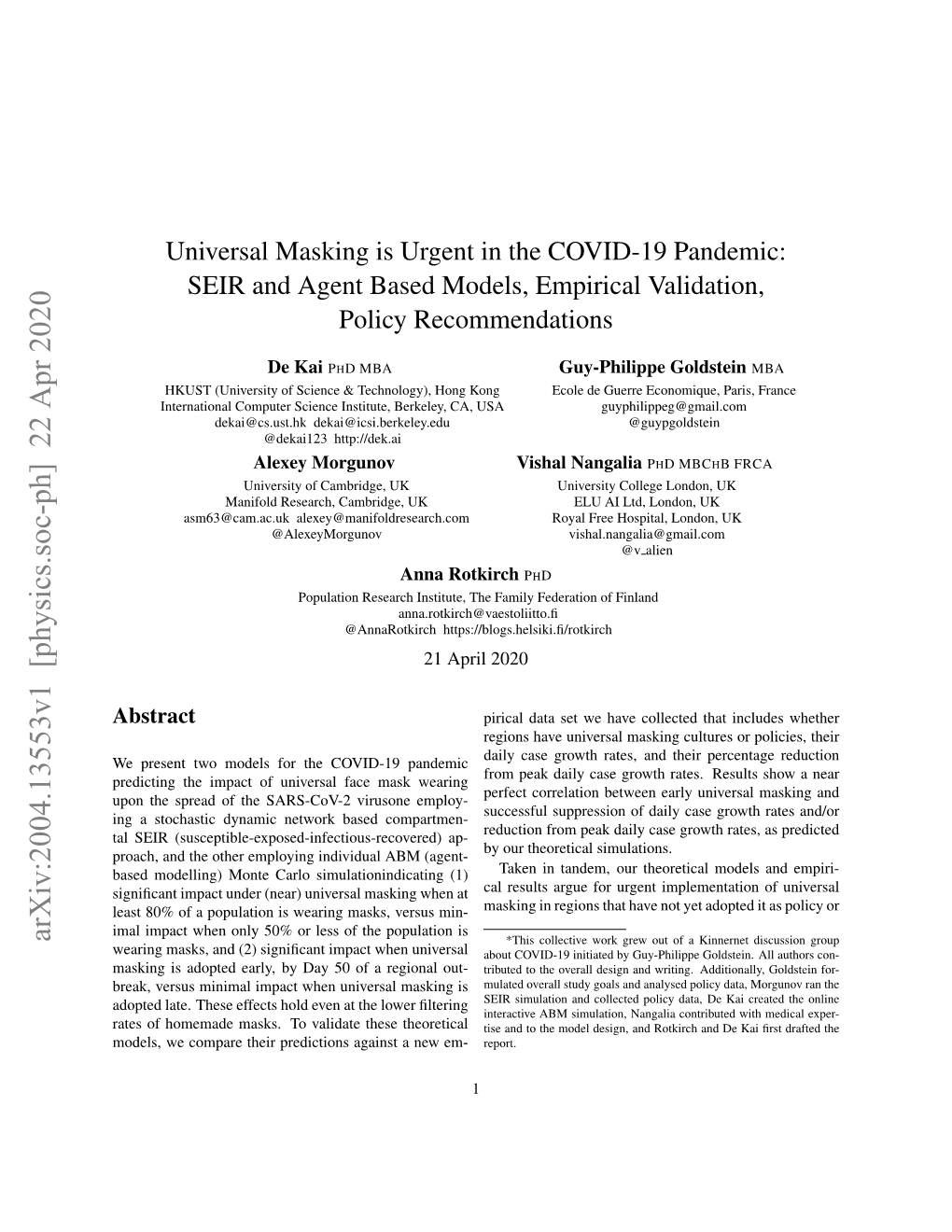 Universal Masking Is Urgent in the COVID-19 Pandemic: SEIR and Agent Based Models, Empirical Validation, Policy Recommendations