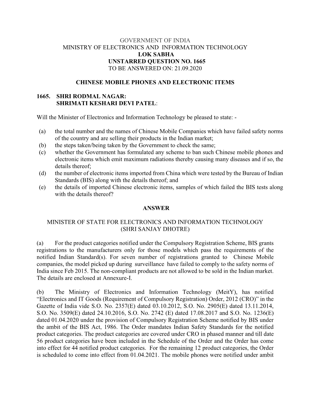 Government of India Ministry of Electronics and Information Technology Lok Sabha Unstarred Question No. 1665 to Be Answered On: 21.09.2020