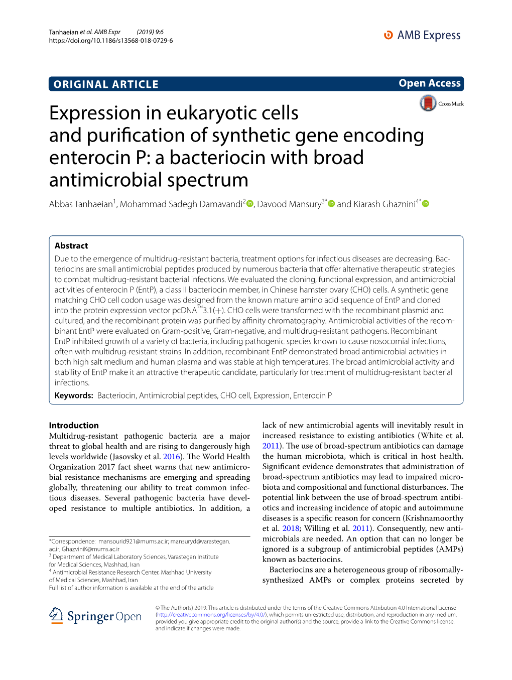 A Bacteriocin with Broad Antimicrobial Spectrum Abbas Tanhaeian1, Mohammad Sadegh Damavandi2 , Davood Mansury3* and Kiarash Ghaznini4*