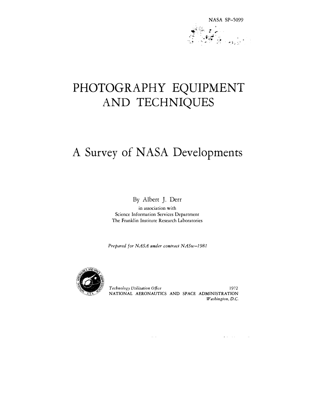 PHOTOGRAPHY EQUIPMENT and TECHNIQUES a Survey of NASA