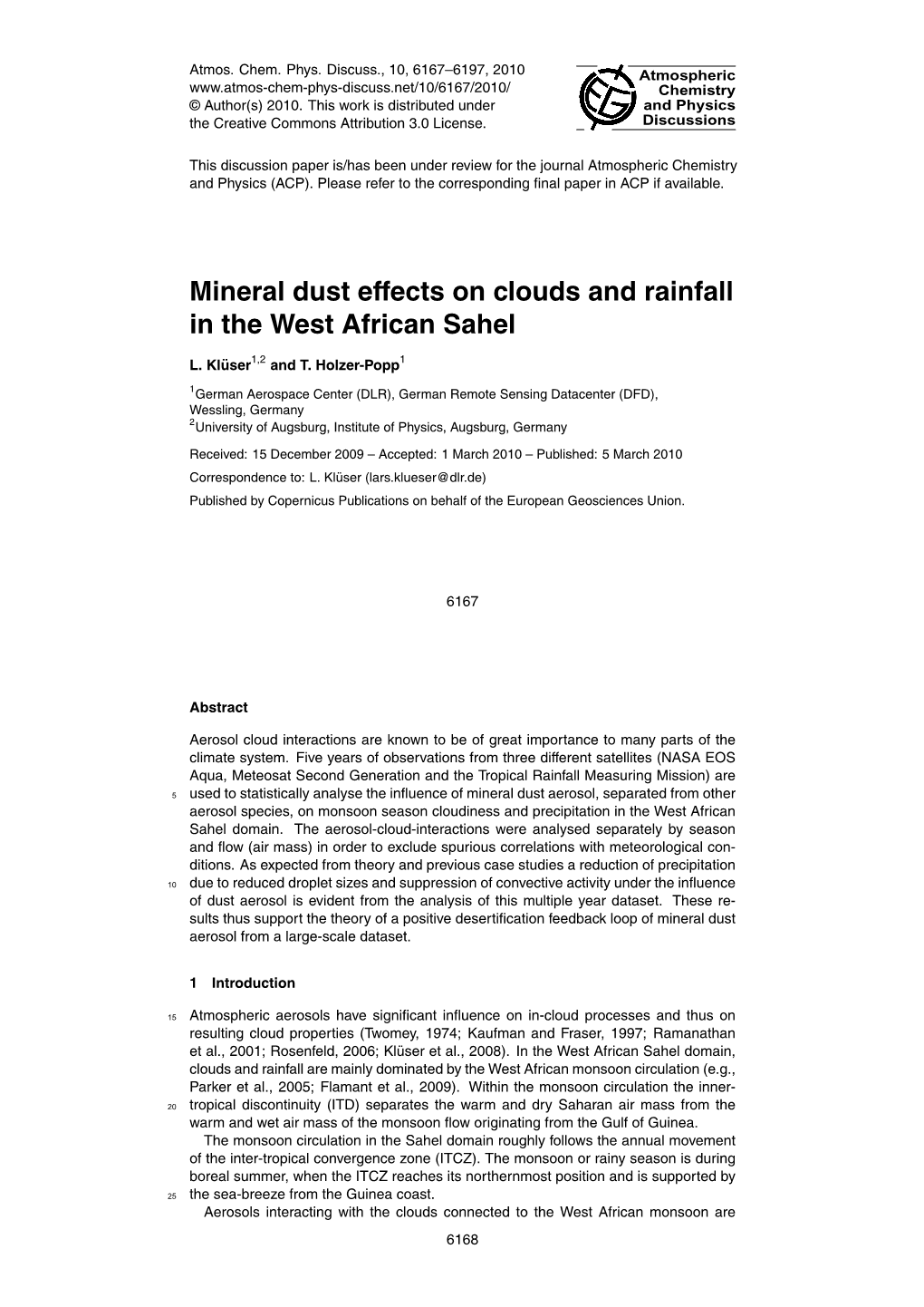 Mineral Dust Effects on Clouds and Rainfall in the West African Sahel