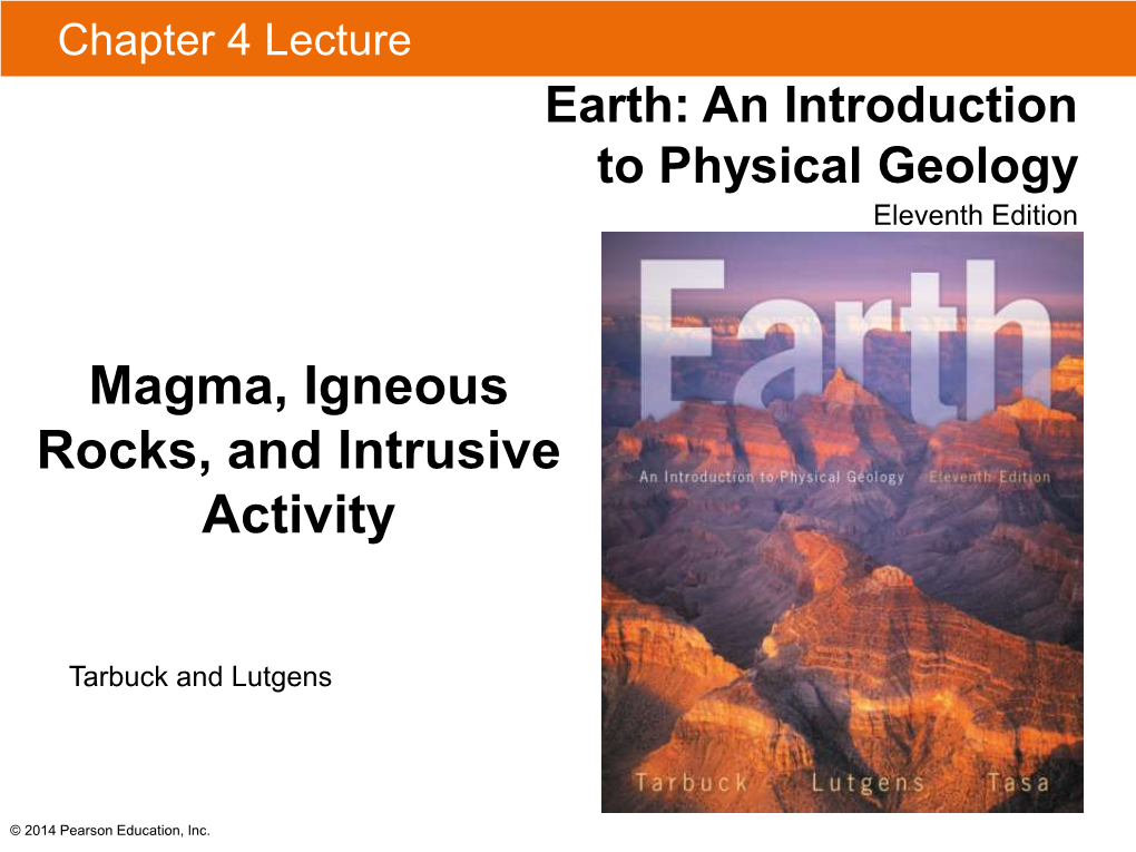 Magma, Igneous Rocks, and Intrusive Activity