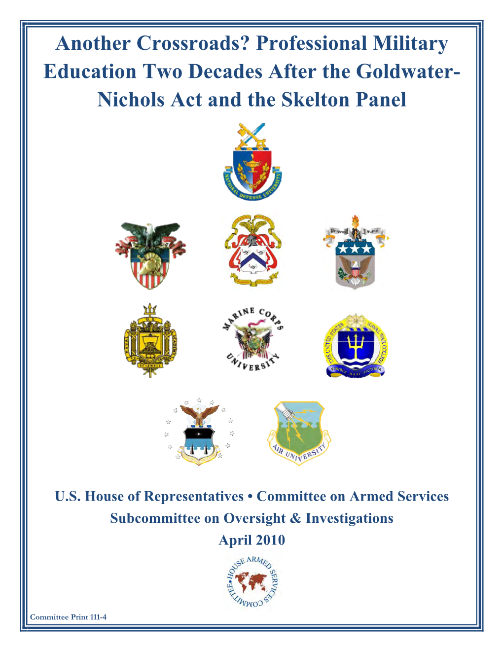 Professional Military Education Two Decades After the Goldwater- Nichols Act and the Skelton Panel
