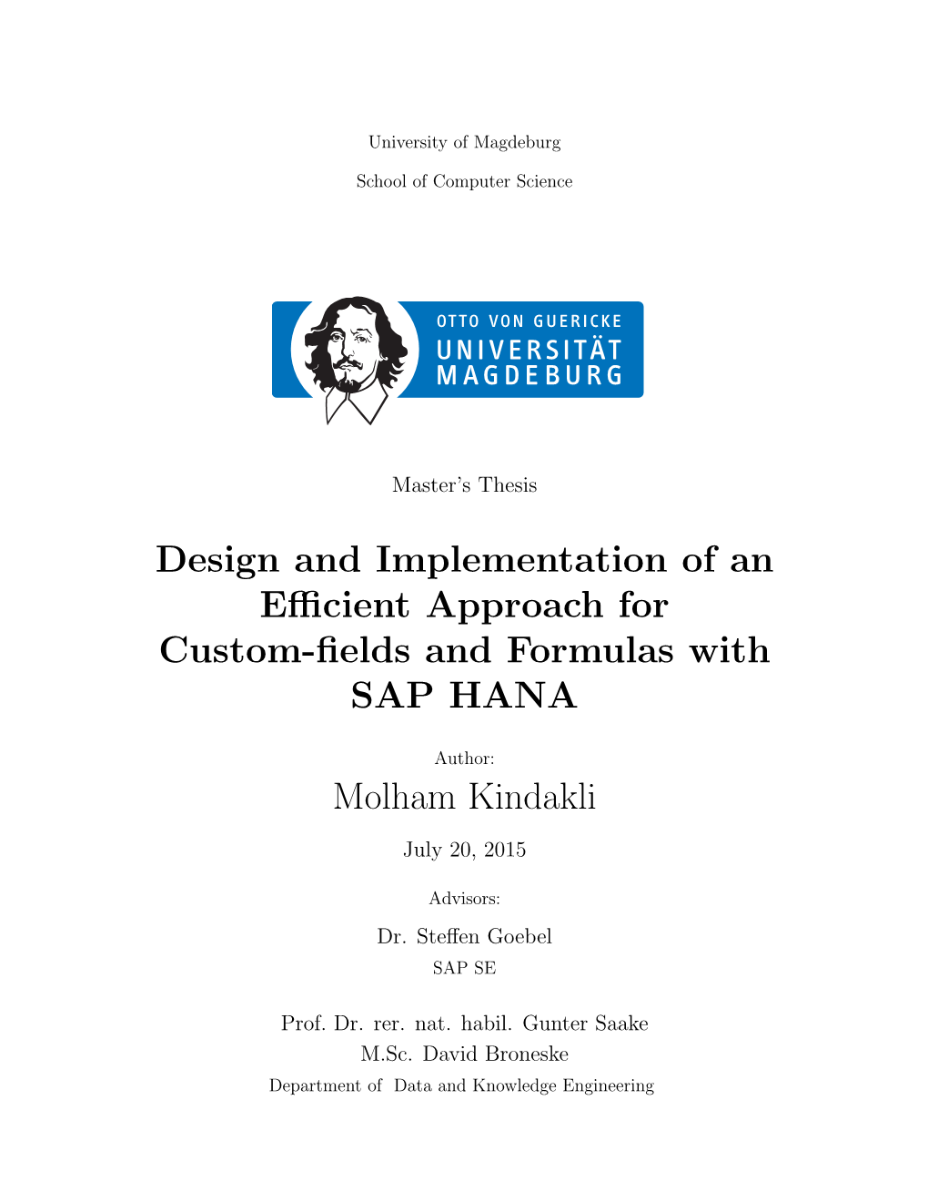 Design and Implementation of an Efficient Approach for Custom-Fields