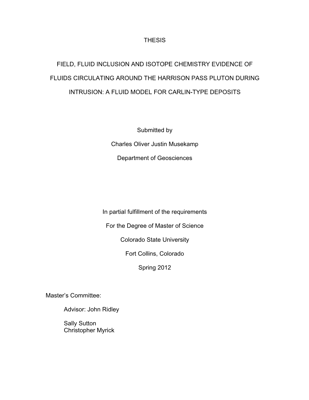 Thesis Field, Fluid Inclusion and Isotope Chemistry Evidence of Fluids Circulating Around the Harrison Pass Pluton During Intrus