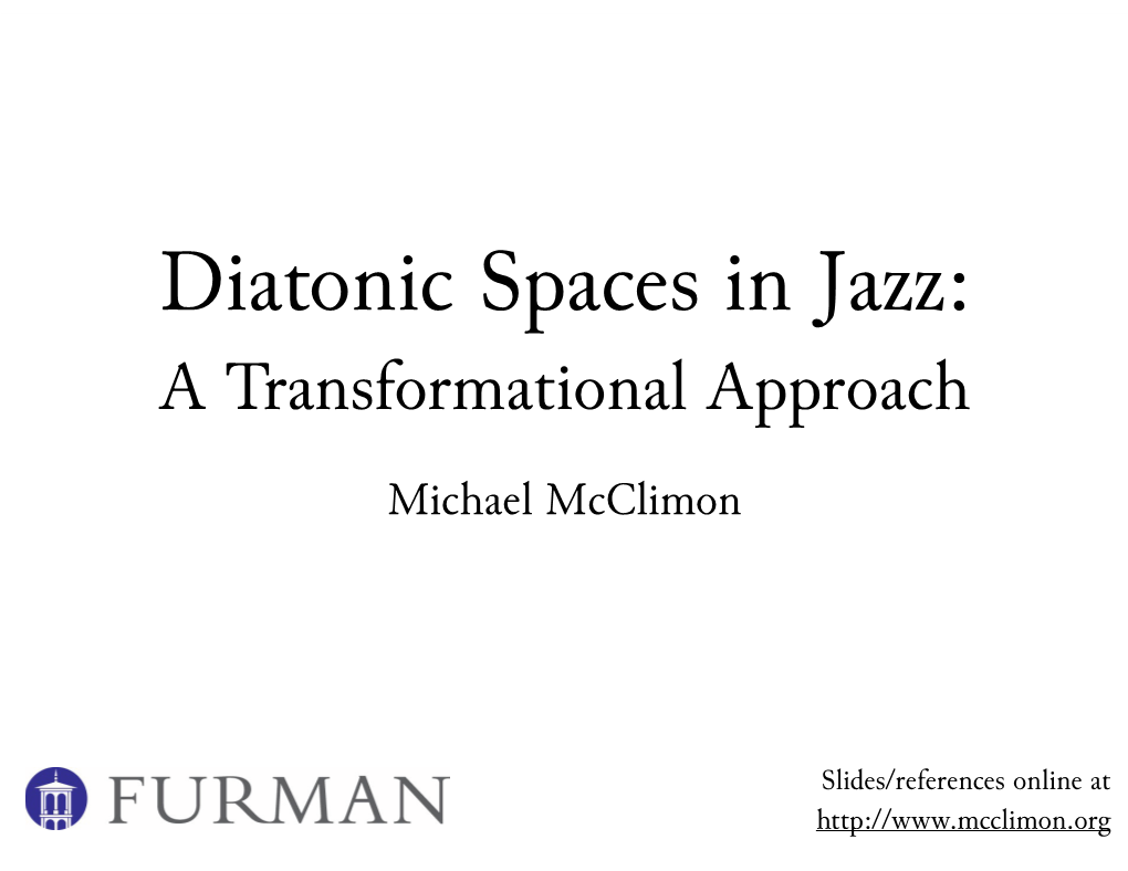 Diatonic Spaces in Jazz: a Transformational Approach