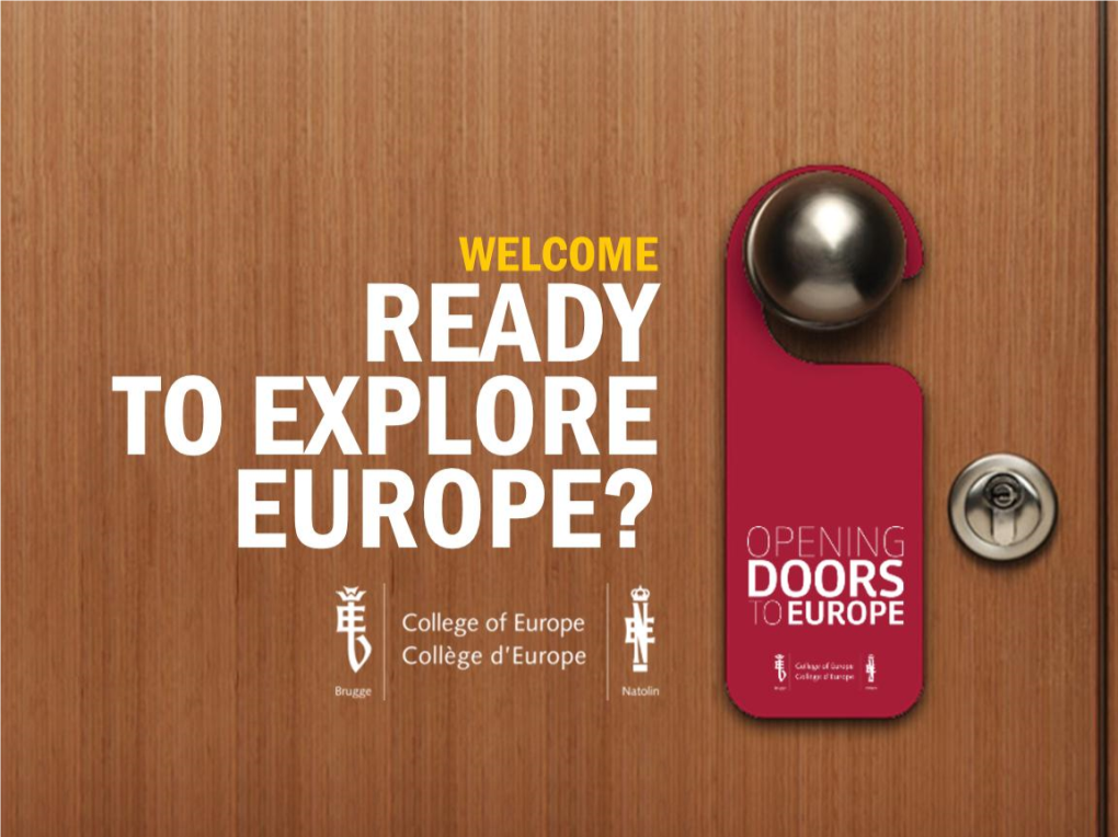 The College of Europe? 1 Description a Few Facts