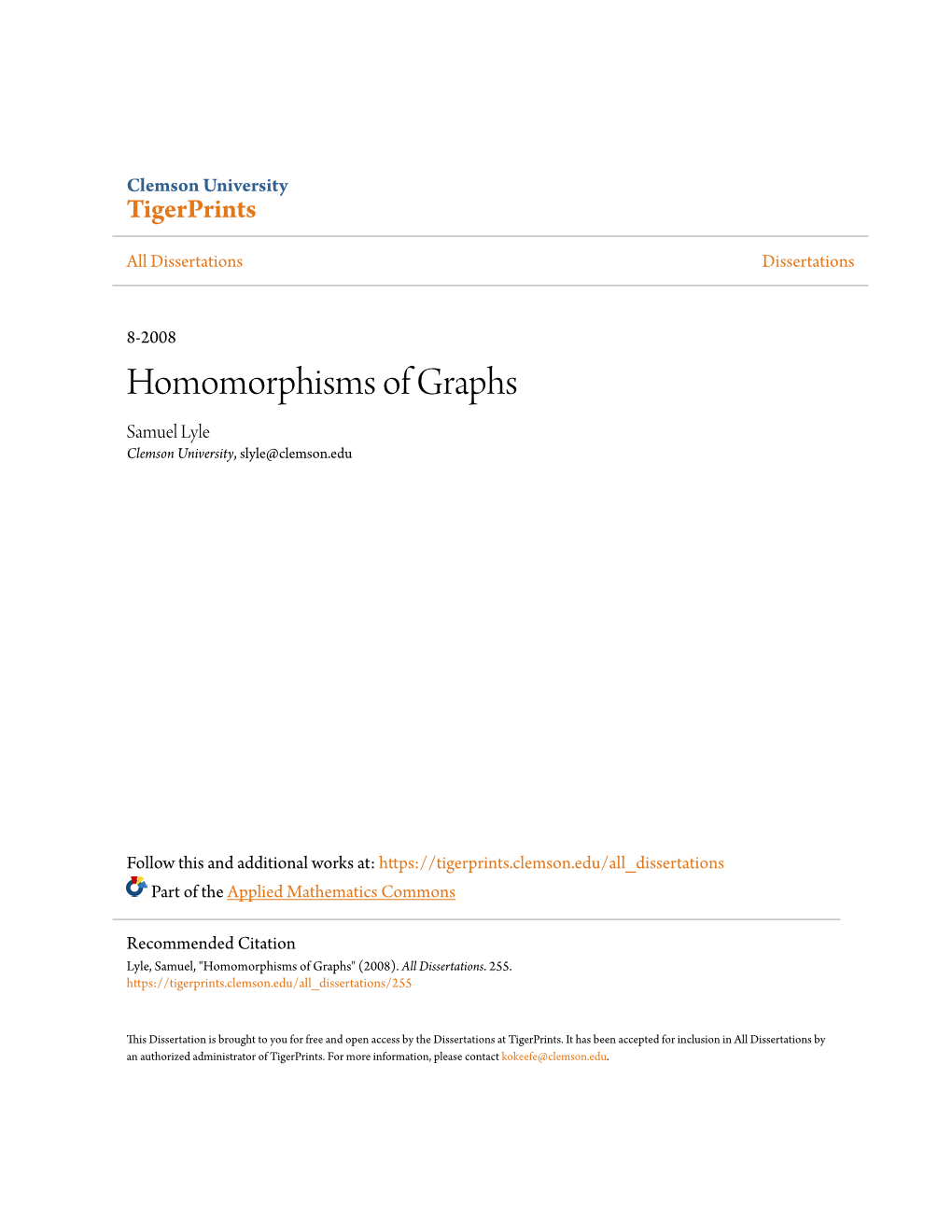 Homomorphisms of Graphs Samuel Lyle Clemson University, Slyle@Clemson.Edu
