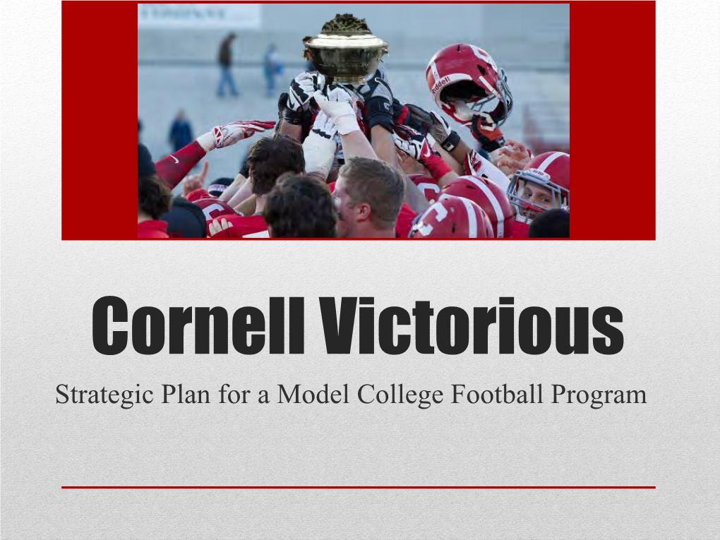 Cornell Victorious Plan