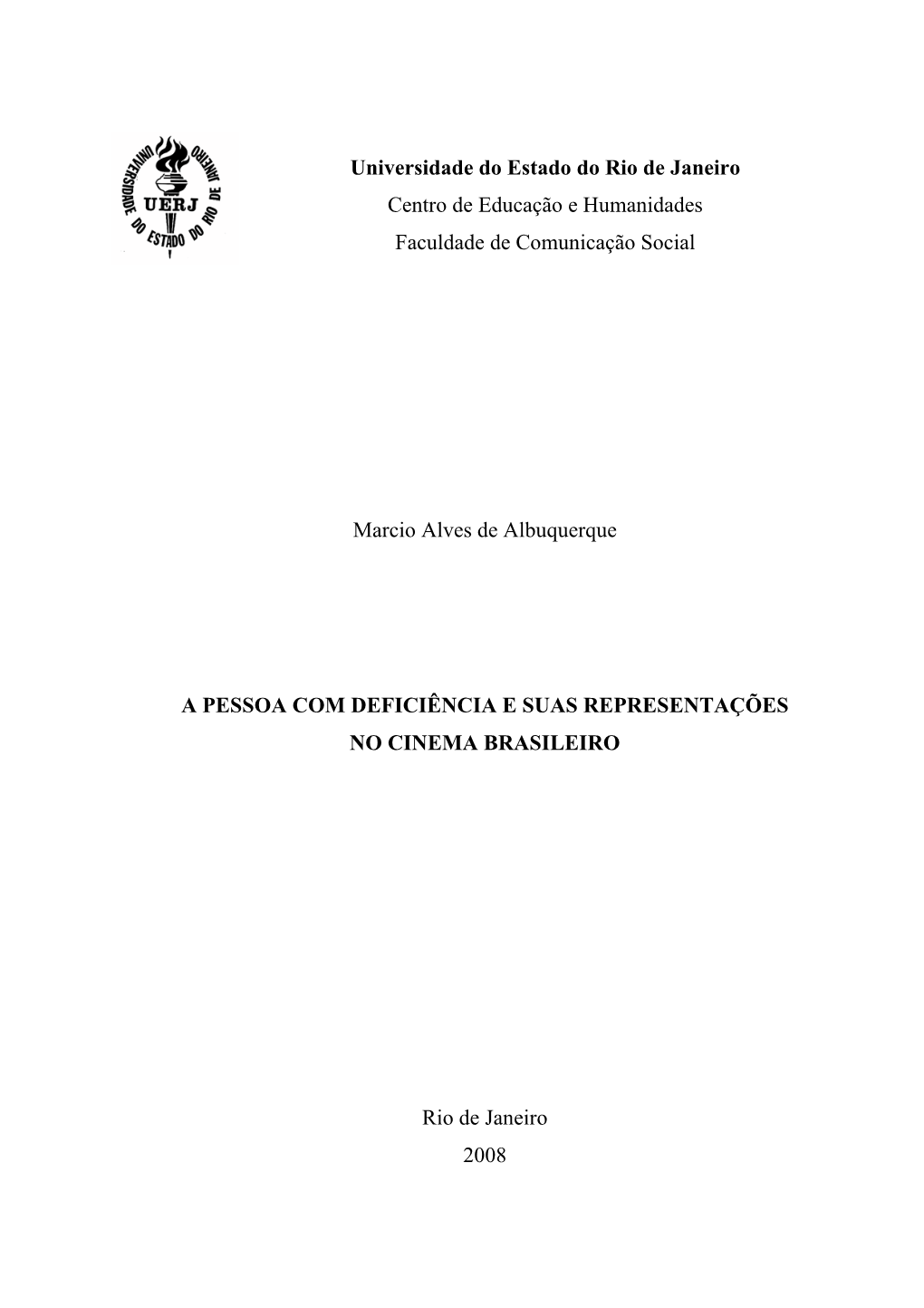 A PESSSOA COM Univers Cen Fac Marcio M DEFIC NO CIN Sidade Do Ntro De Ed Culdade D Alves De IÊNCIA NEMA BR Rio De Ja 2008 Estad