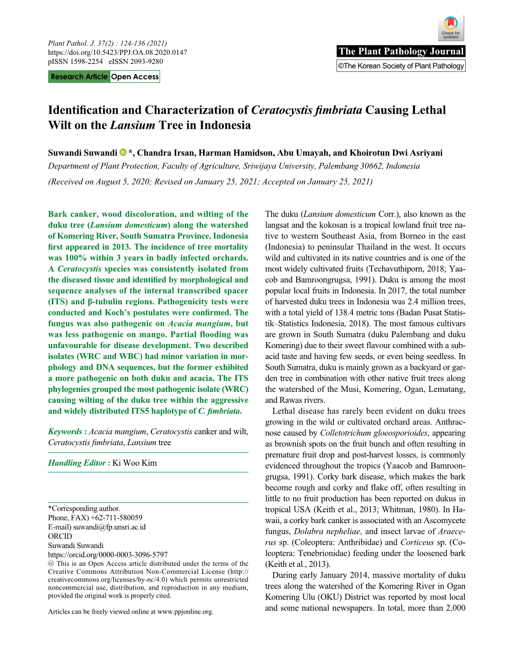 Identification and Characterization of Ceratocystis Fimbriata Causing Lethal Wilt on the Lansium Tree in Indonesia