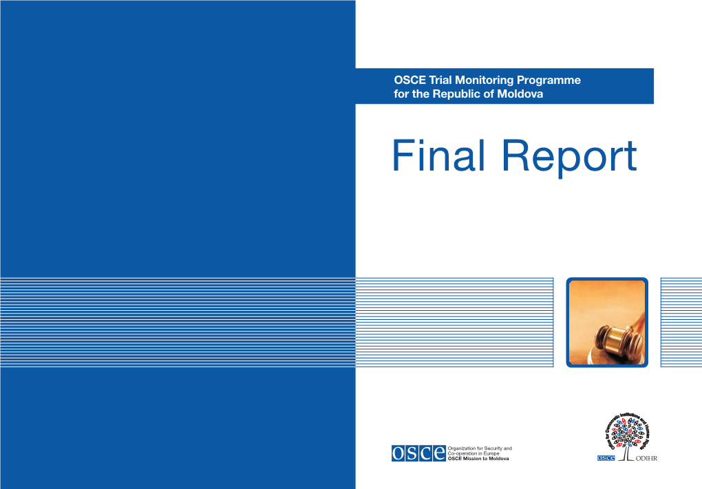 OSCE Trial Monitoring Programme for the Republic of Moldova Final Report