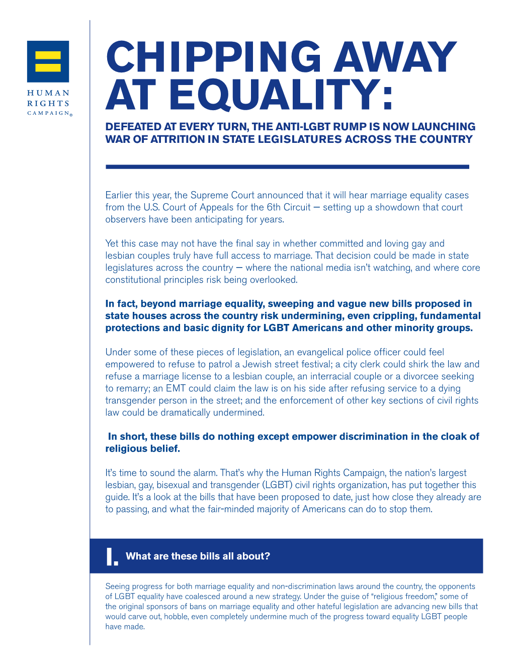 Chipping Away at Equality: Defeated at Every Turn, the Anti-Lgbt Rump Is Now Launching War of Attrition in State Legislatures Across the Country