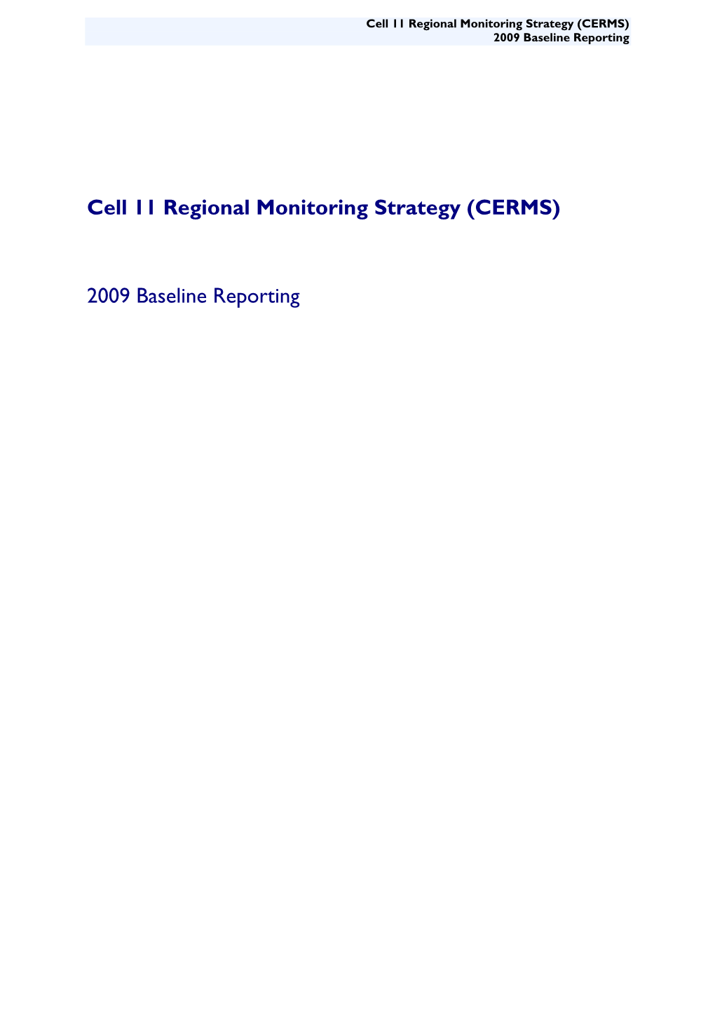 Cell 11 Regional Monitoring Strategy (CERMS) 2009 Baseline Reporting