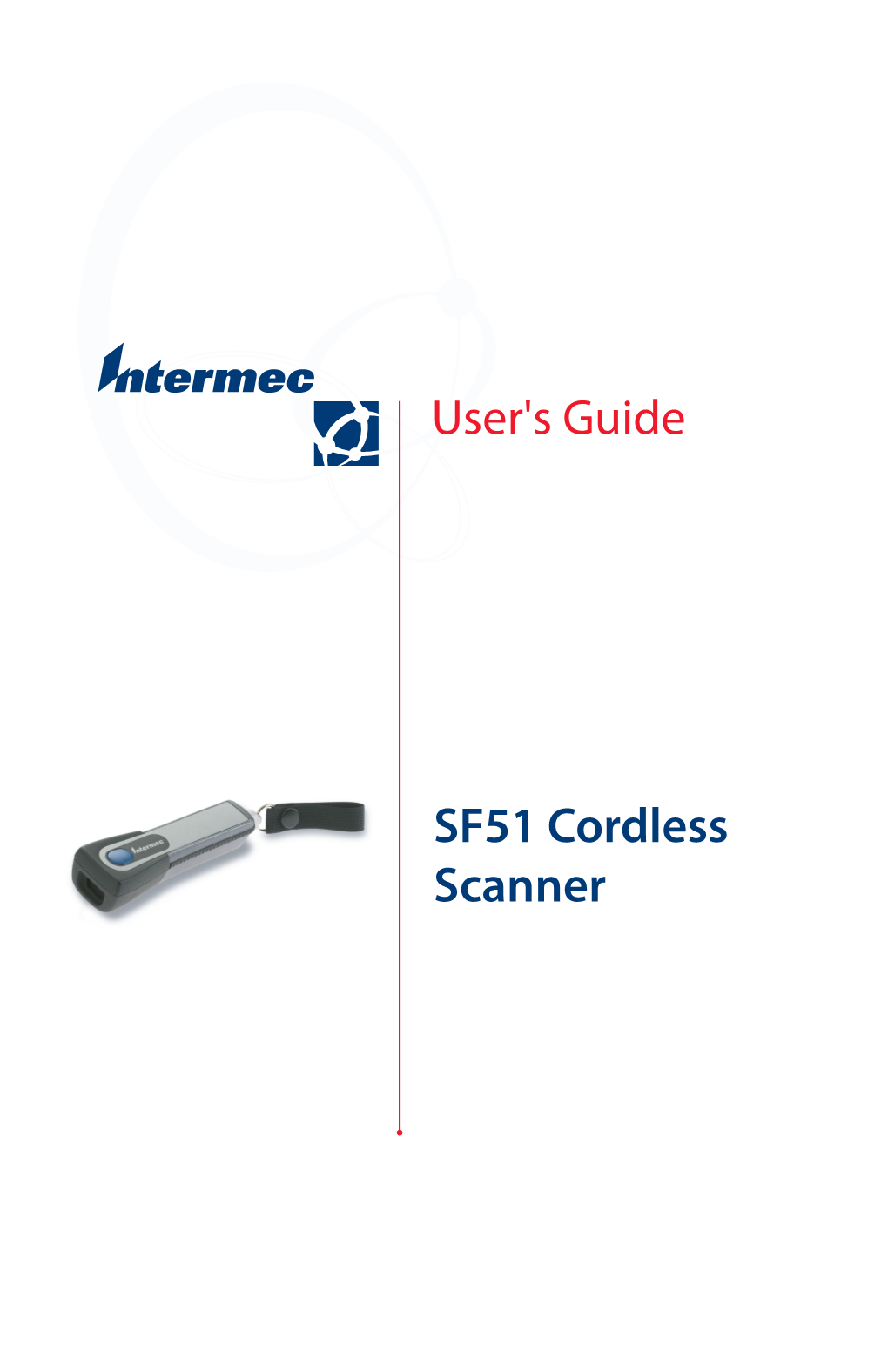 SF51 Cordless Scanner User's Guide *074474-005* P/N 074474-005