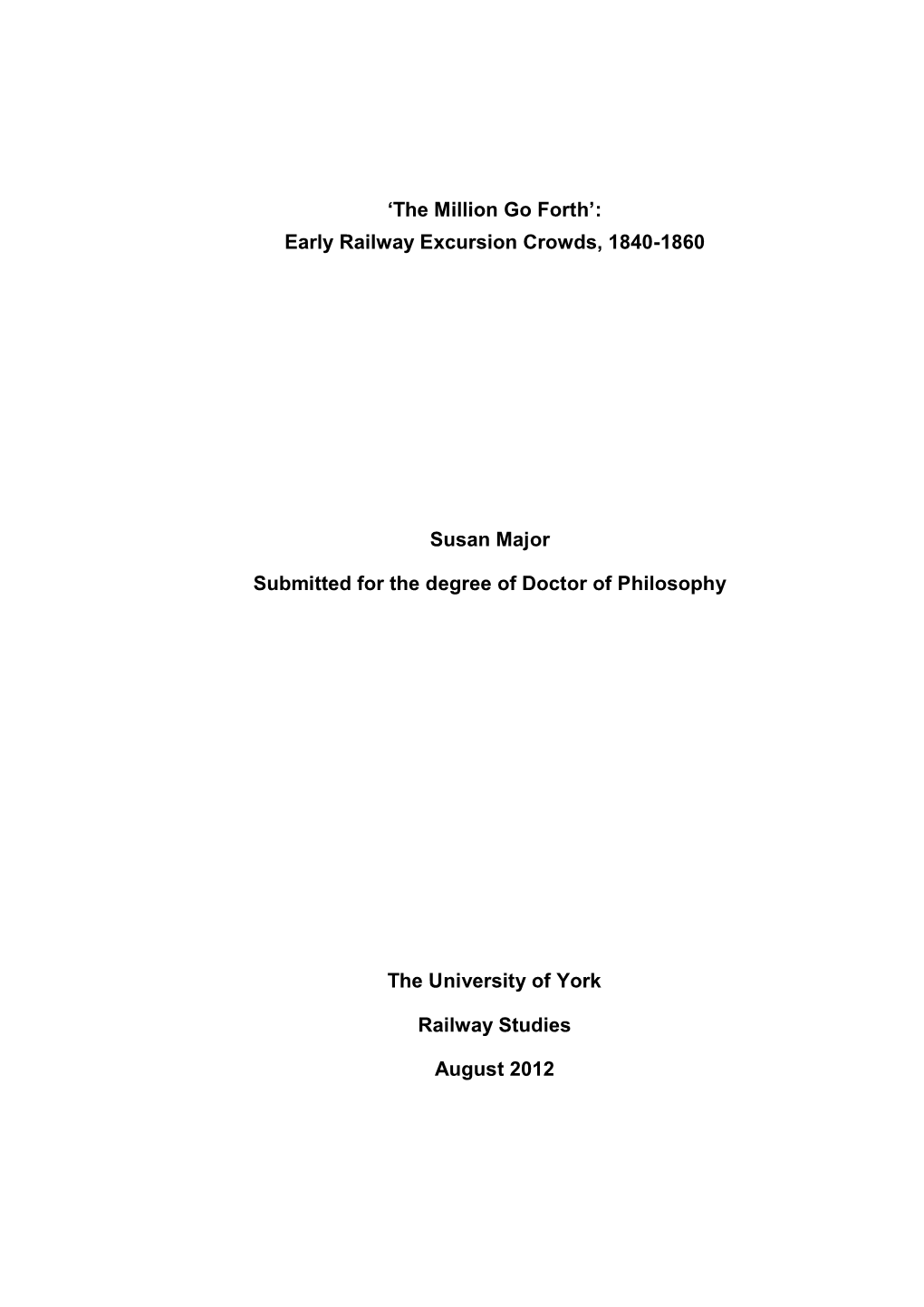 Early Railway Excursion Crowds, 1840-1860 Susan Major Submitted