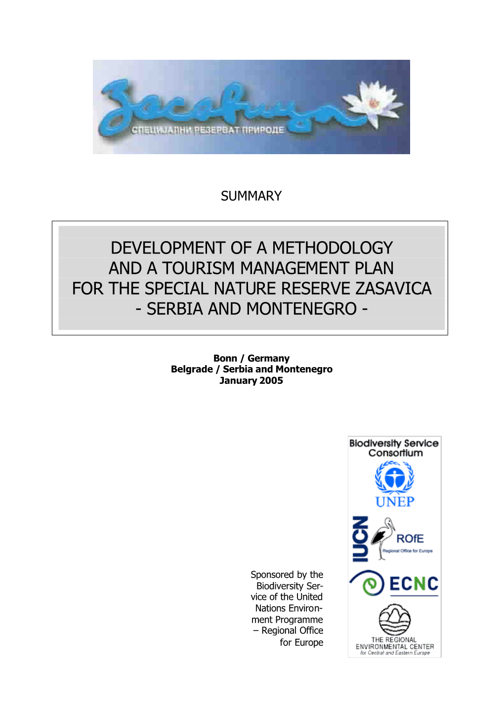 Development of a Methodology and a Tourism Management Plan for the Special Nature Reserve Zasavica - Serbia and Montenegro