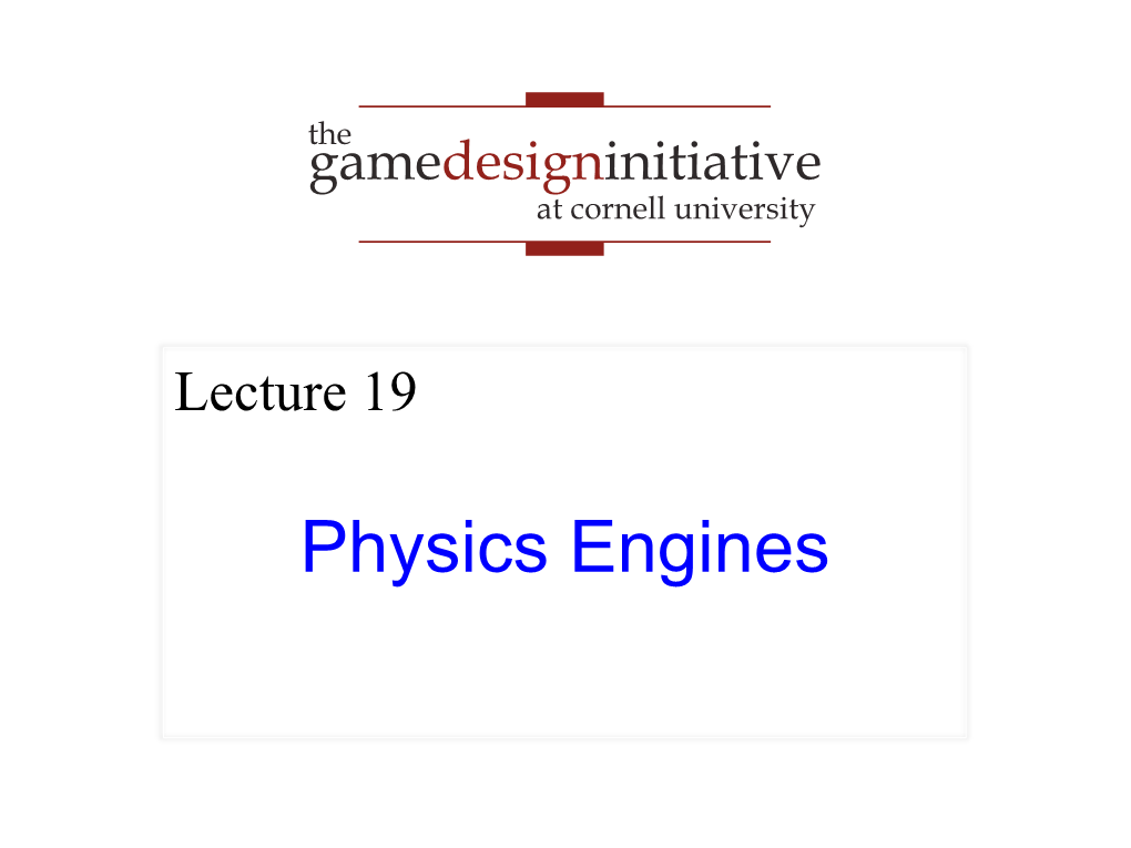 Physics Engines Physics in Games