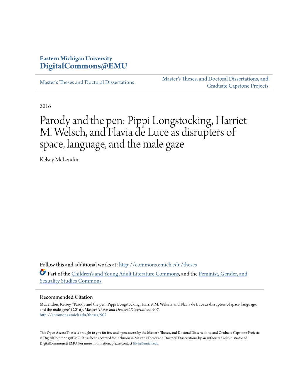 Parody and the Pen: Pippi Longstocking, Harriet M. Welsch, and Flavia De Luce As Disrupters of Space, Language, and the Male Gaze Kelsey Mclendon