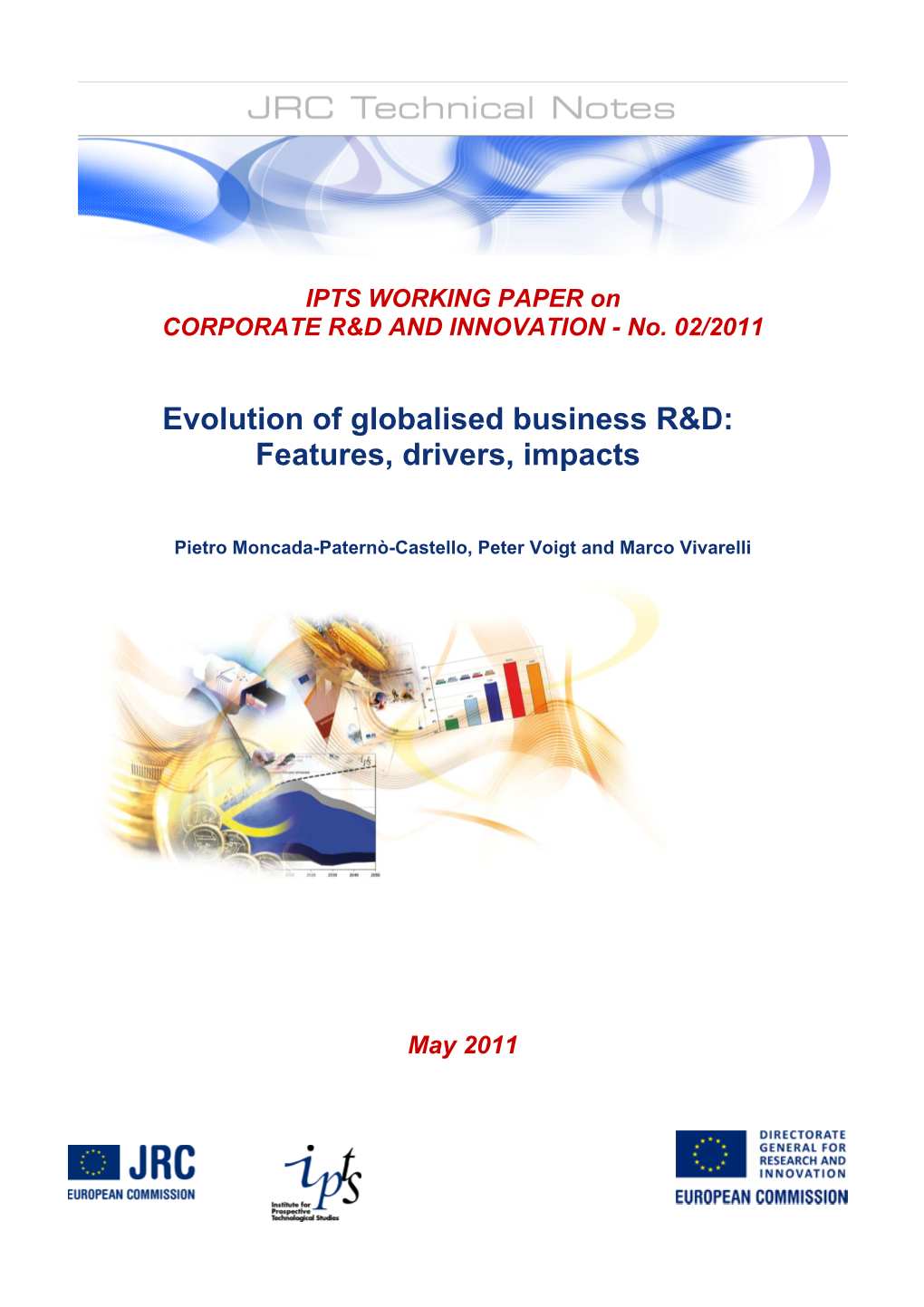 Evolution of the Globalised Business R&D: Features, Drivers, Impact