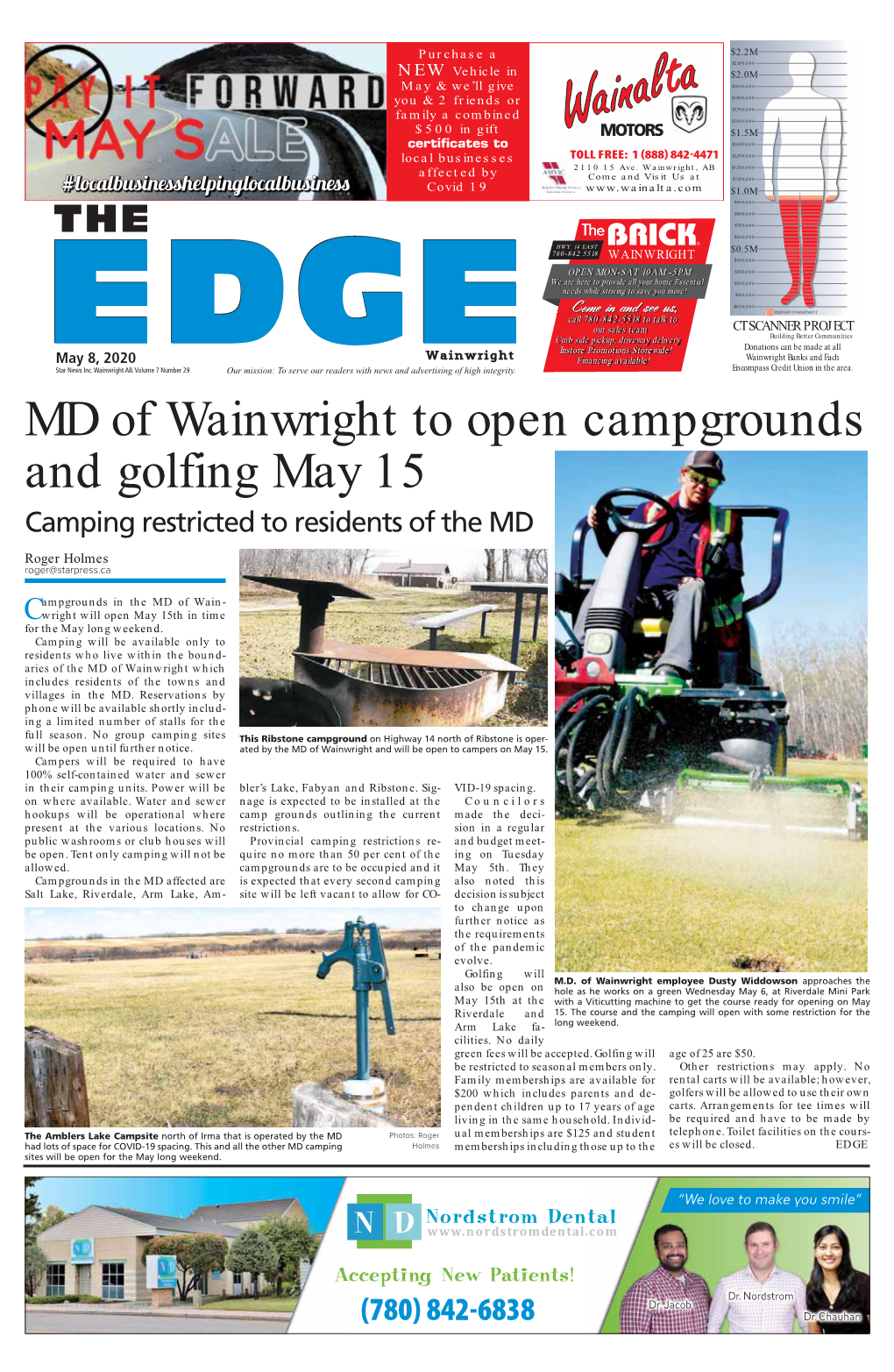 MD of Wainwright to Open Campgrounds and Golfing May 15 Camping Restricted to Residents of the MD Roger Holmes Roger@Starpress.Ca