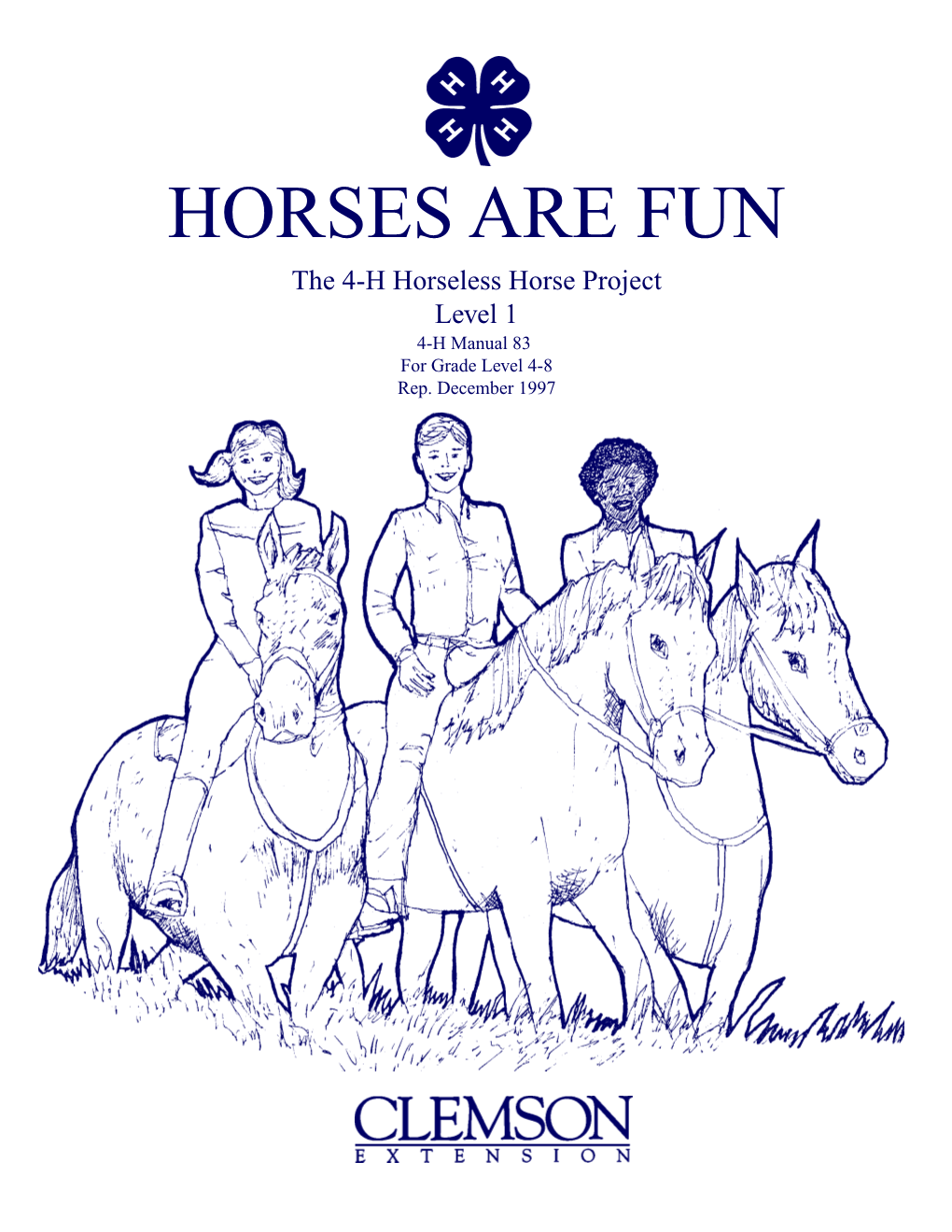 HORSES ARE FUN the 4-H Horseless Horse Project Level 1 4-H Manual 83 for Grade Level 4-8 Rep