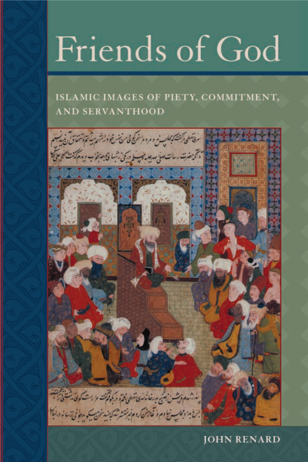 Islamic Images of Piety, Commitment, and Servanthood John Renard