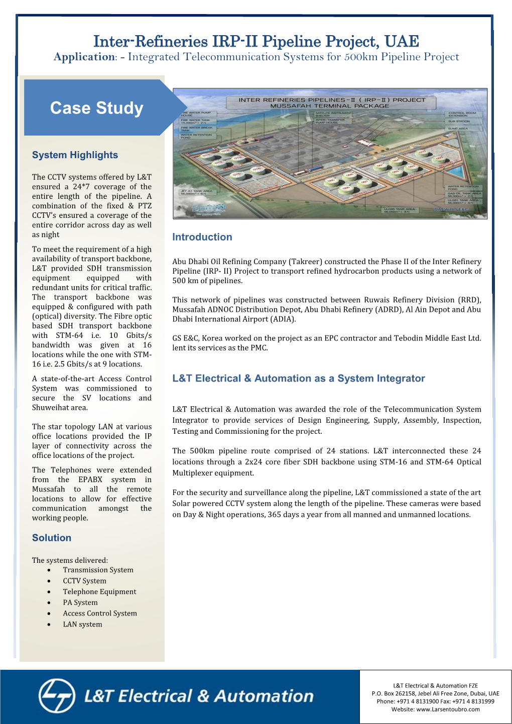 Inter-Refineries IRP-II Pipeline Project, UAE Application: - Integrated Telecommunication Systems for 500Km Pipeline Project