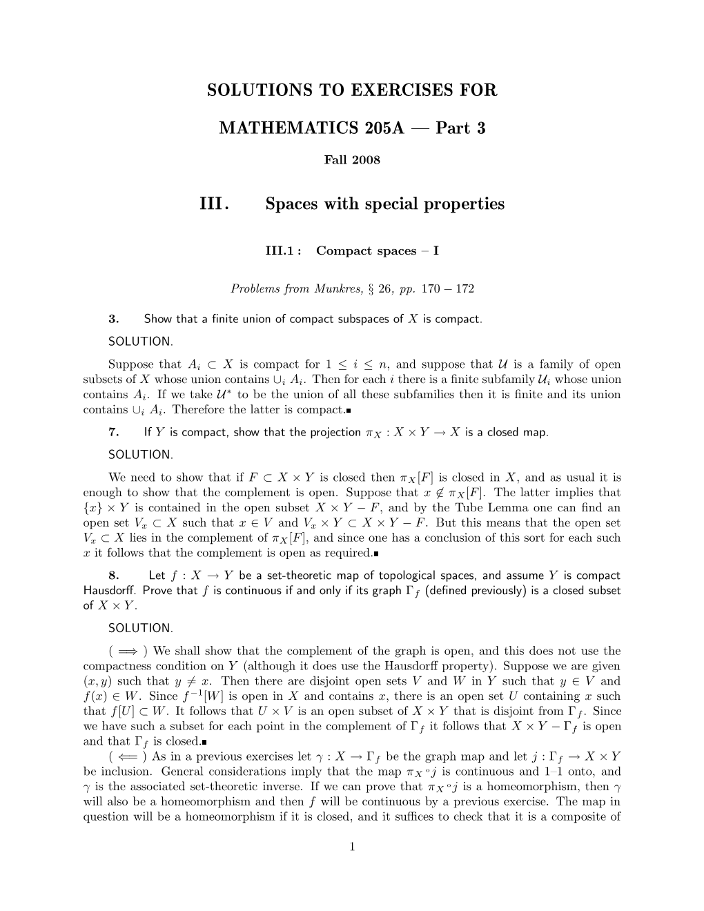 SOLUTIONS to EXERCISES for MATHEMATICS 205A — Part 3 III. Spaces with Special Properties