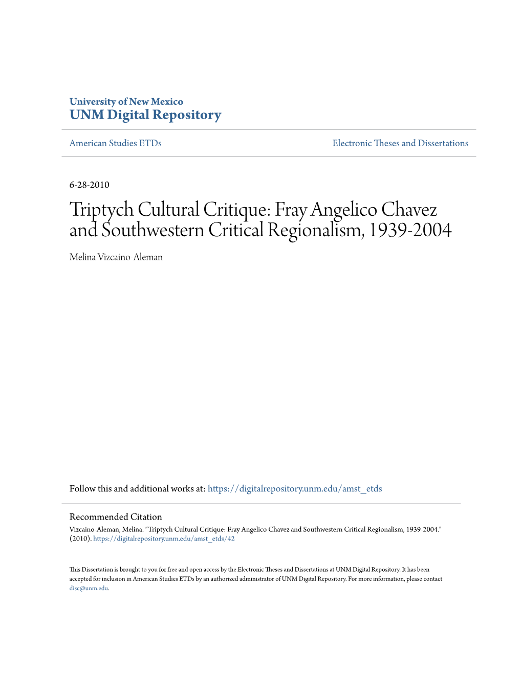 Triptych Cultural Critique: Fray Angelico Chavez and Southwestern Critical Regionalism, 1939-2004 Melina Vizcaino-Aleman