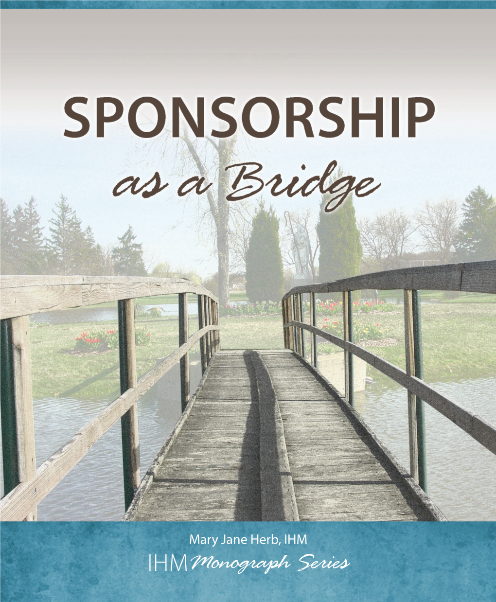 Sponsorship As a Bridge