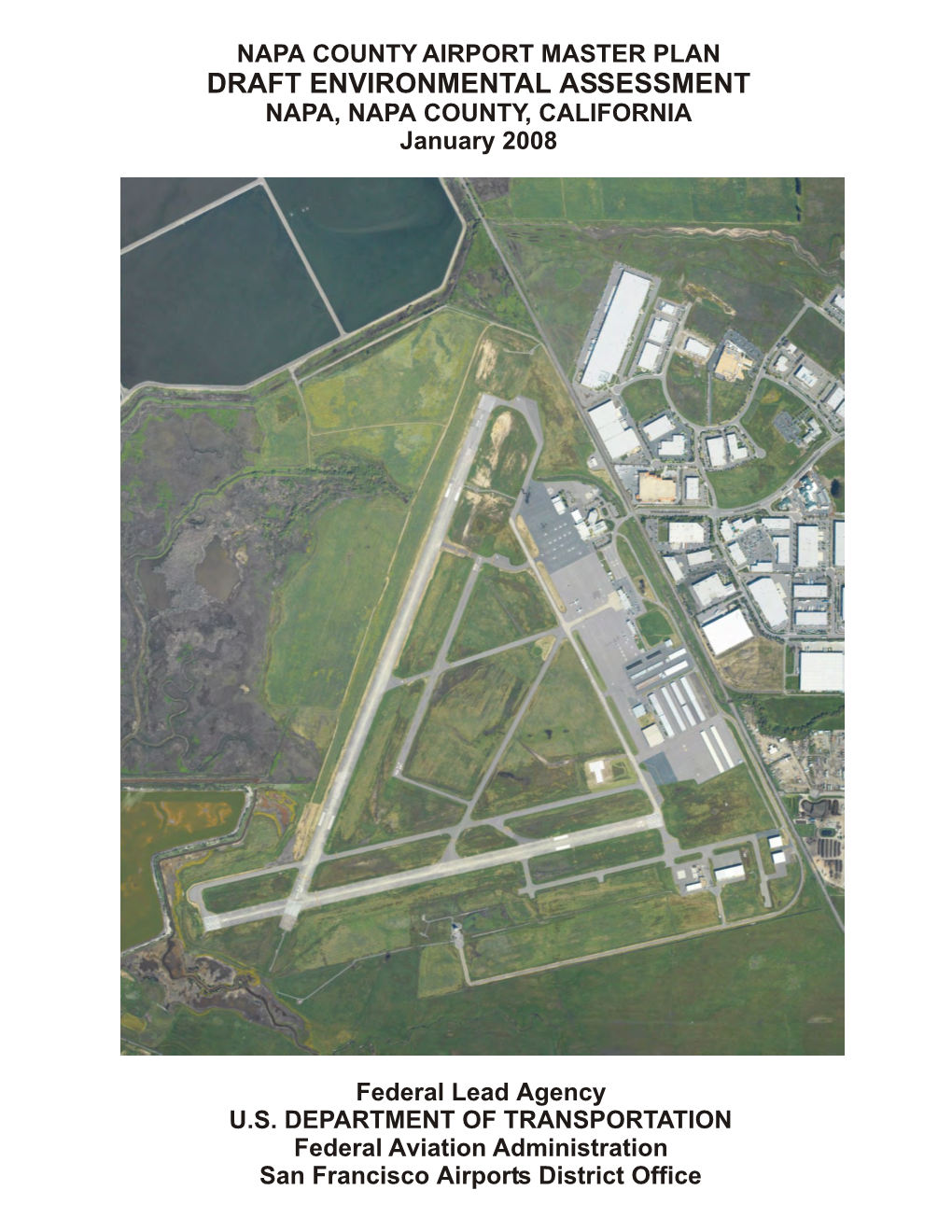 NAPA COUNTY AIRPORT MASTER PLAN DRAFT ENVIRONMENTAL ASSESSMENT NAPA, NAPA COUNTY, CALIFORNIA January 2008