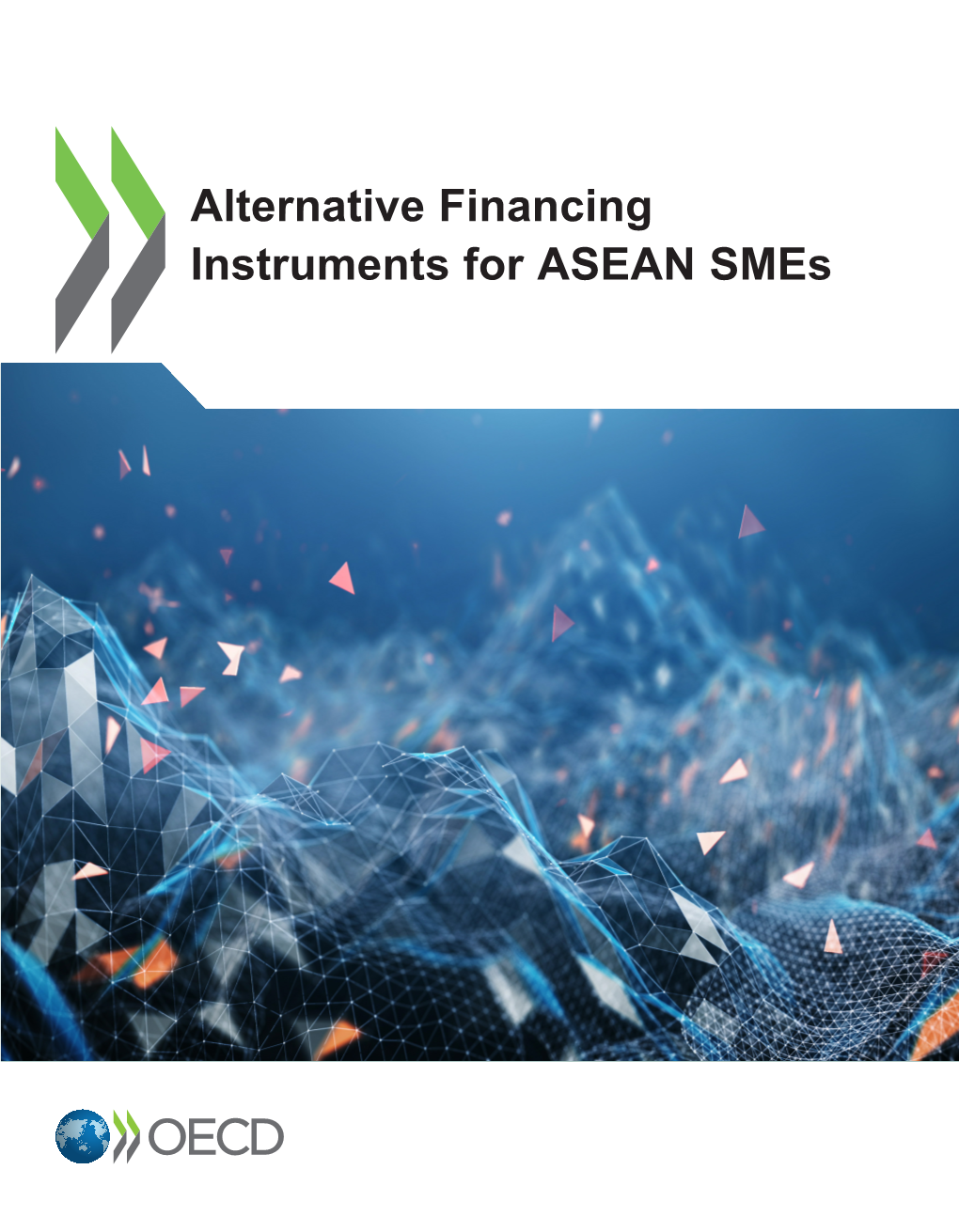 Alternative Financing Instruments for ASEAN Smes