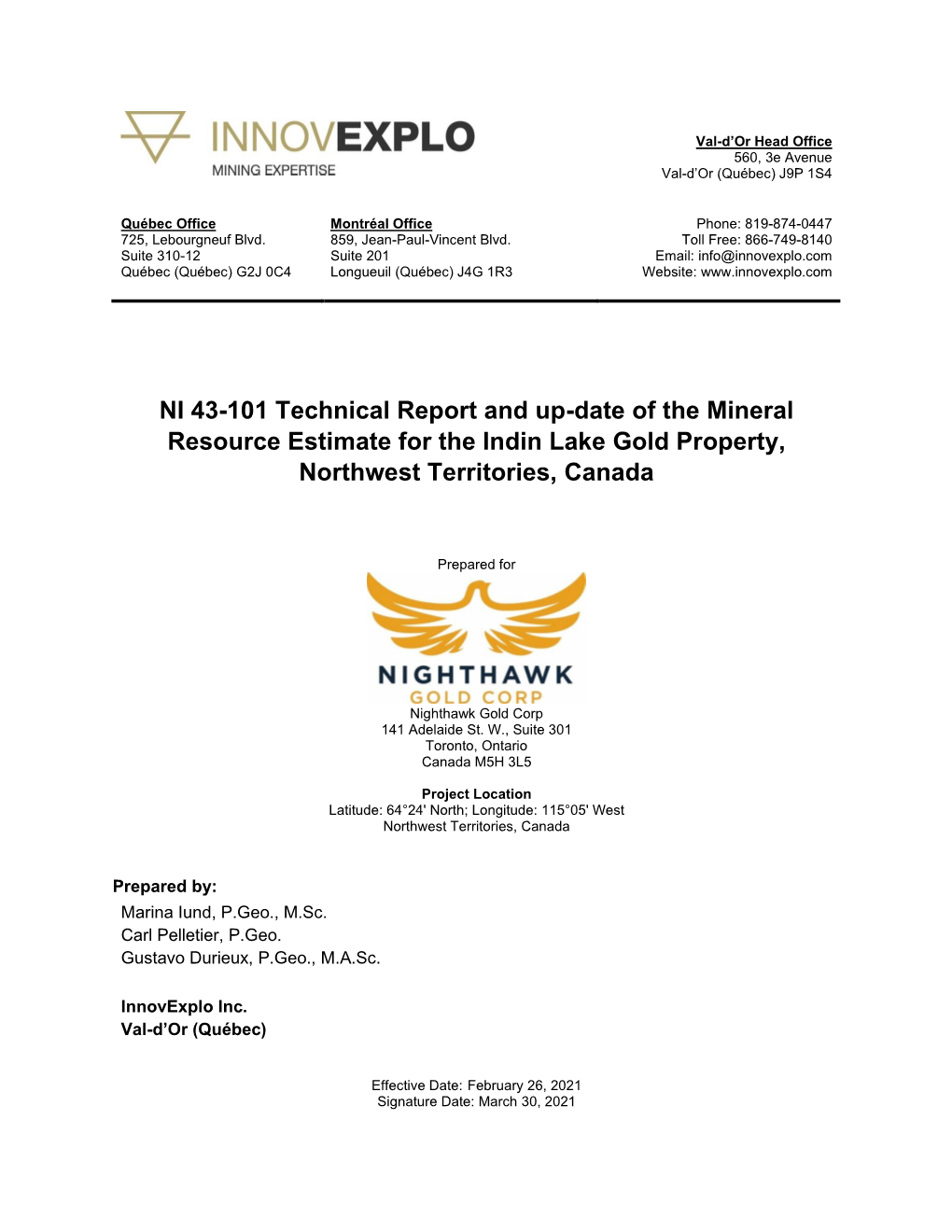 NI 43-101 Technical Report and Up-Date of the Mineral Resource Estimate for the Indin Lake Gold Property, Northwest Territories, Canada