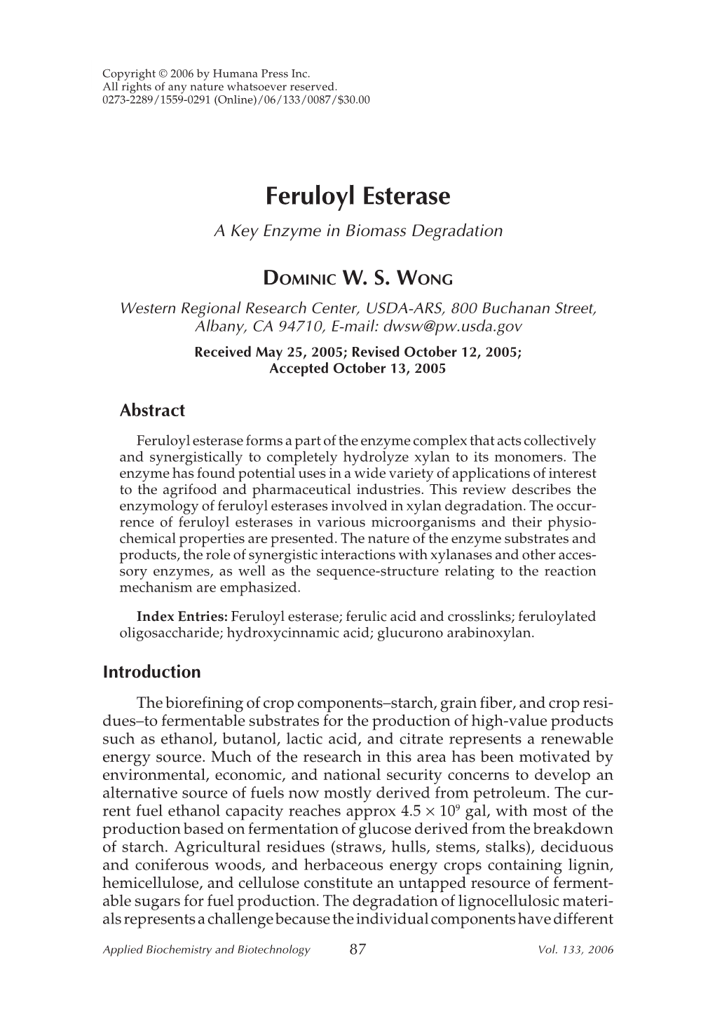 Feruloyl Esterase a Key Enzyme in Biomass Degradation